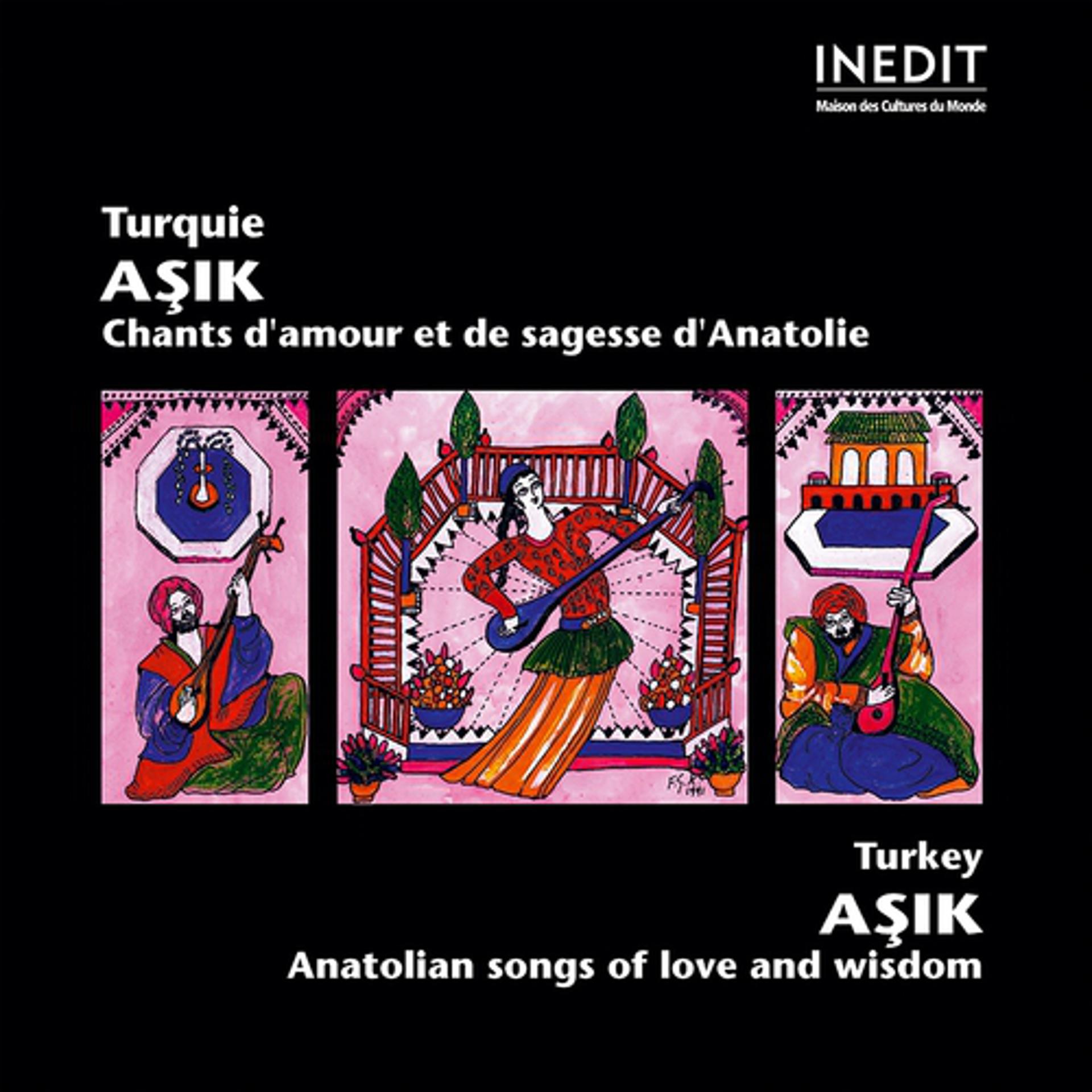 Постер альбома Turquie. asik. chants d'amour et de sagesse d'anatolie