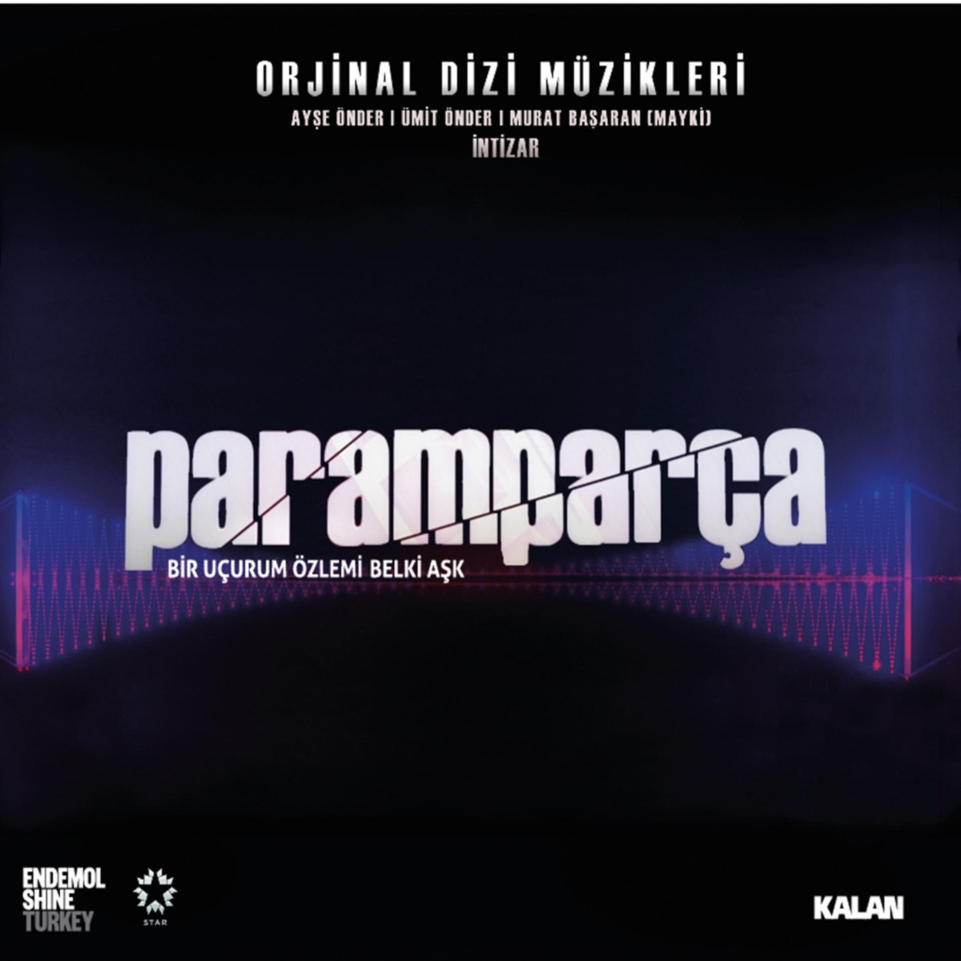 Постер альбома Paramparça (Orjinal Dizi Müzikleri)