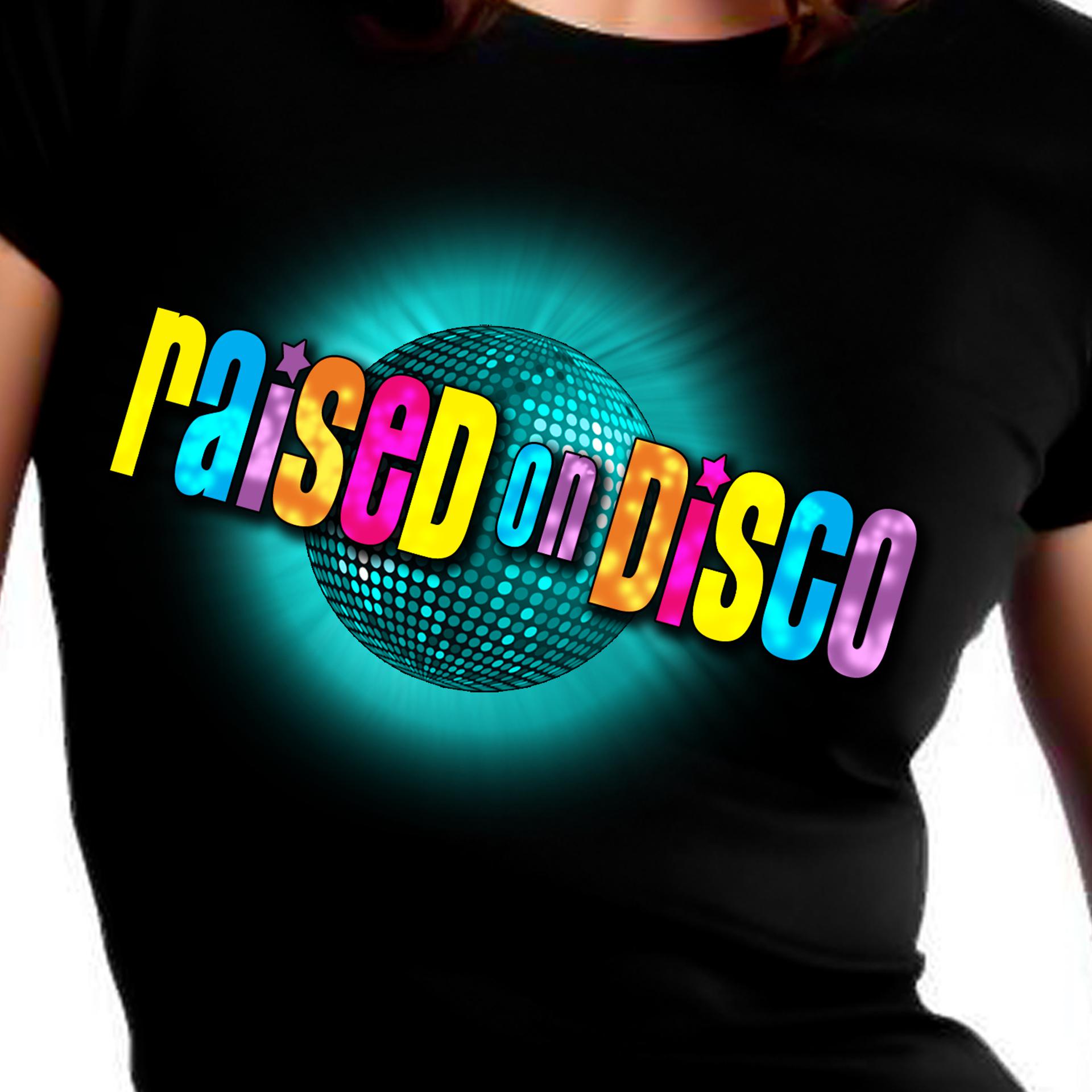 Постер альбома Raised On Disco