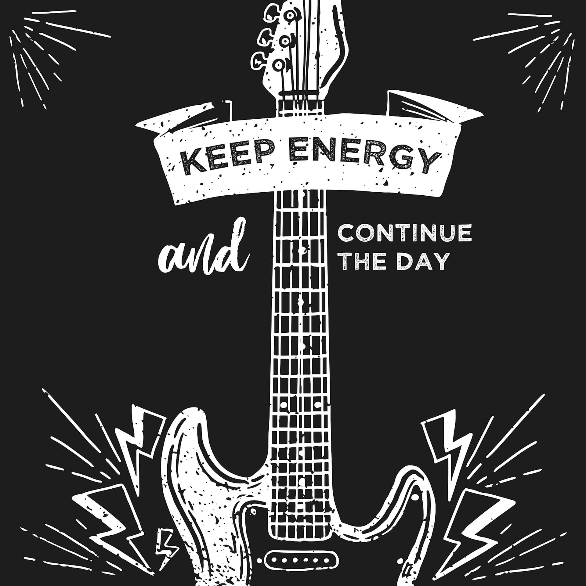 Постер альбома Keep Energy and Continue the Day