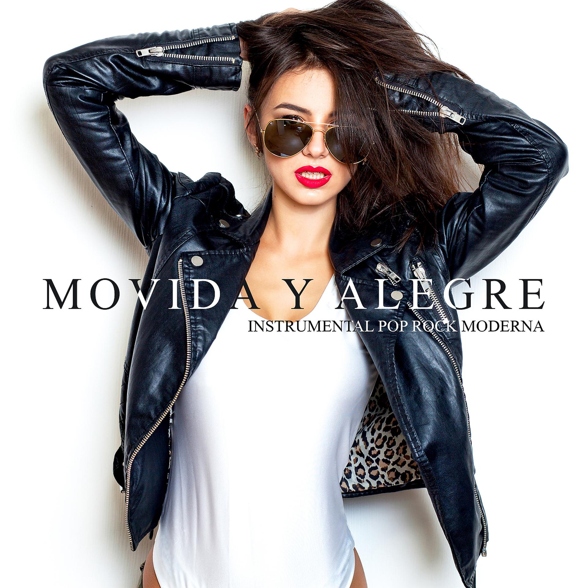 Постер альбома Movida y Alegre: Instrumental Pop Rock Moderna