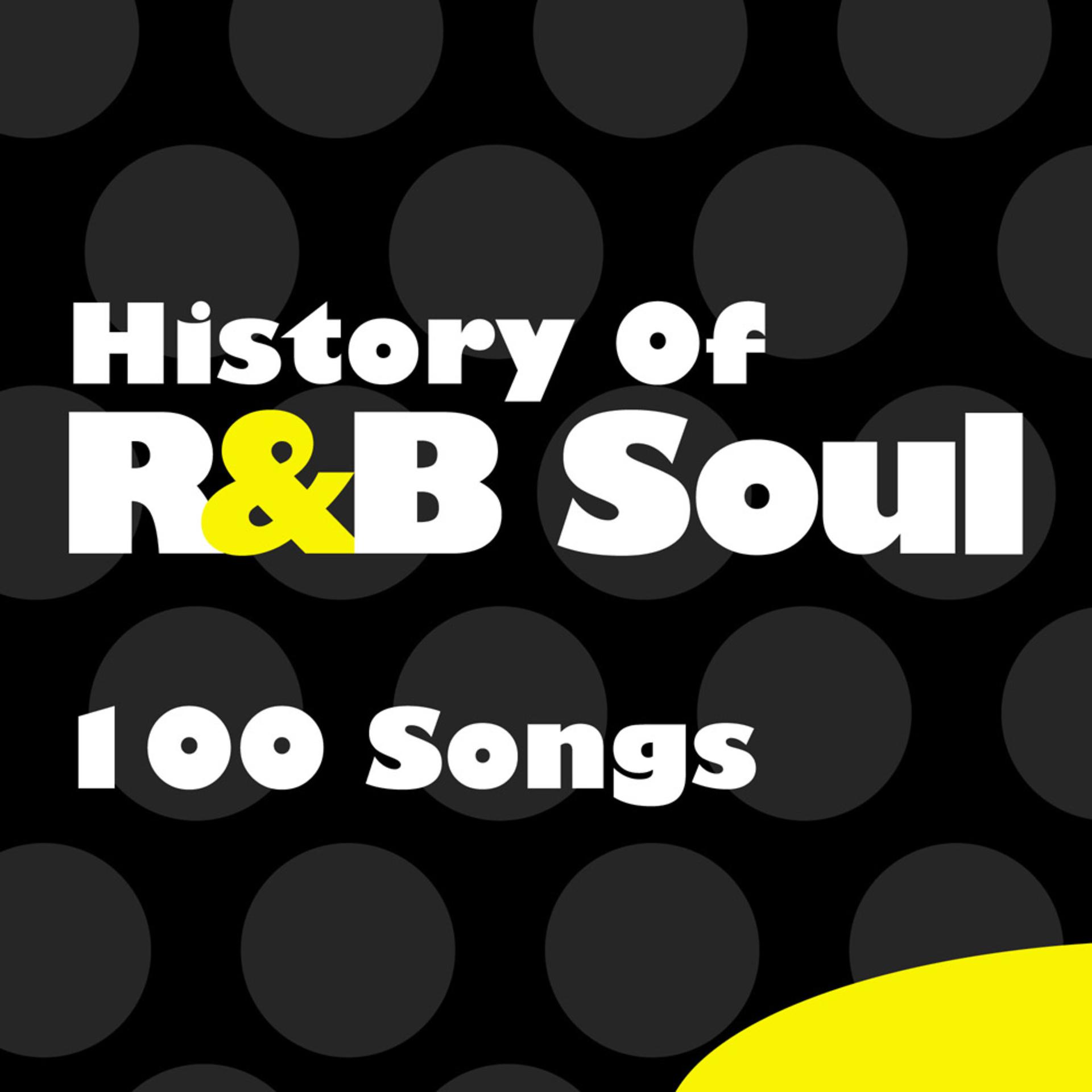 Постер альбома History of R&B Soul - 100 Songs