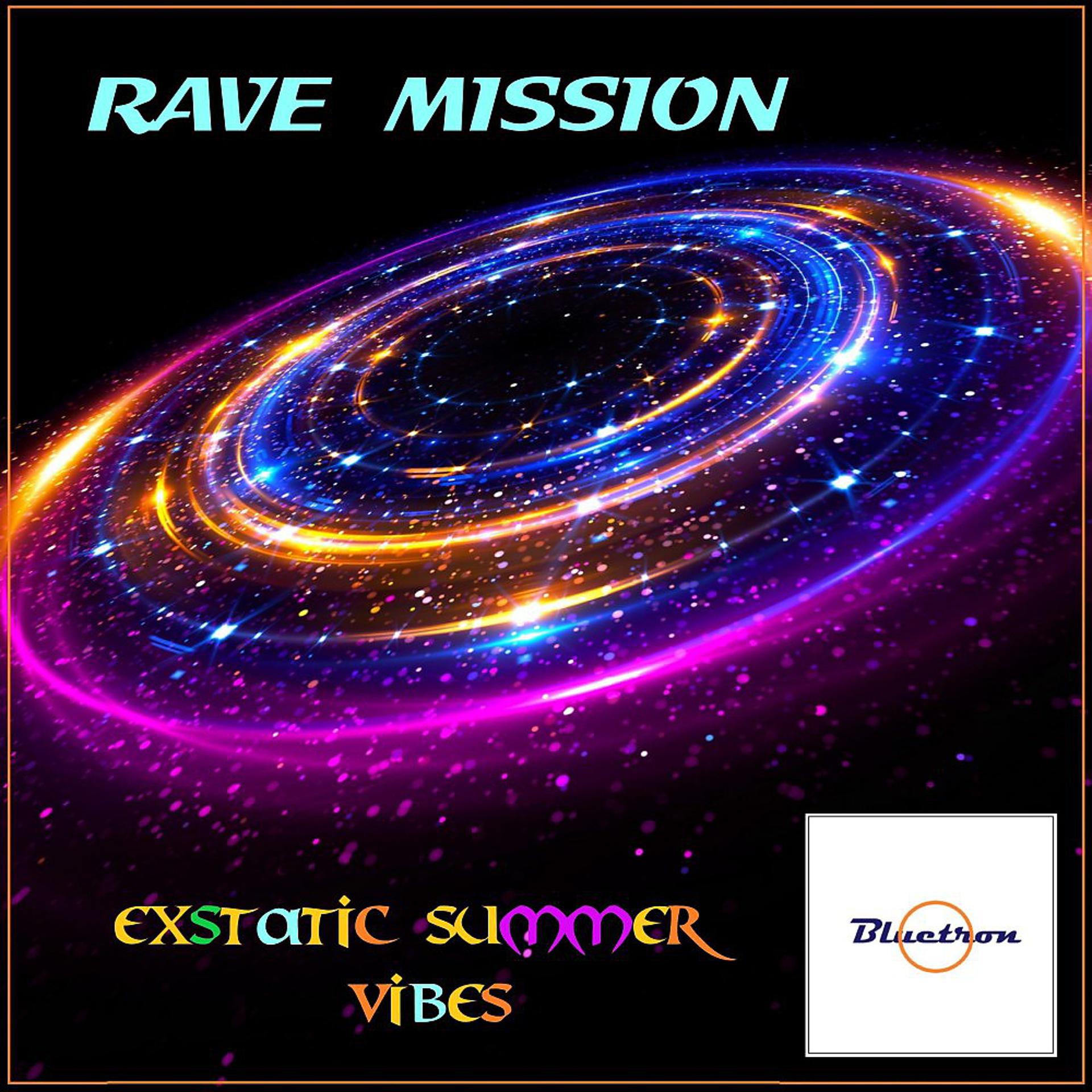 Постер альбома Rave Mission (Exstatic Summer Vibes)
