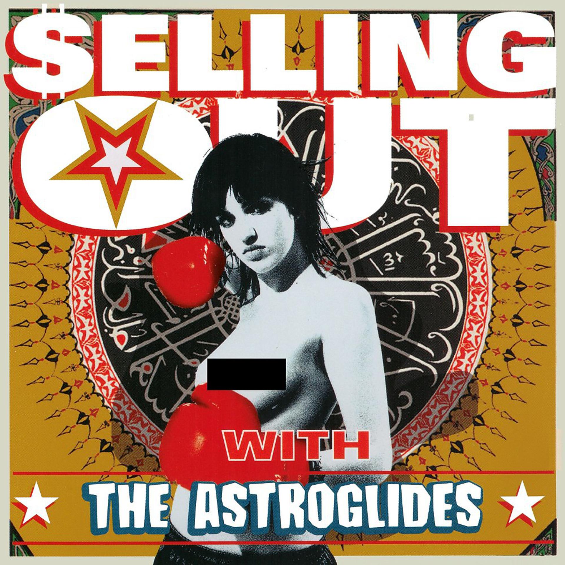 Постер альбома Selling out with the Astroglides