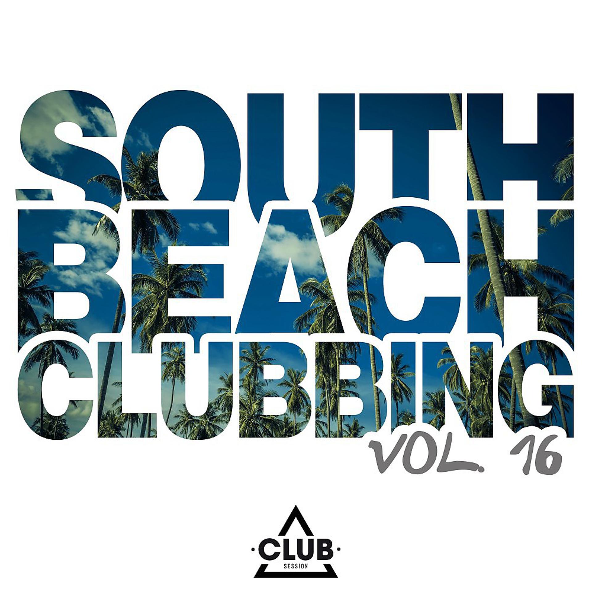 Постер альбома South Beach Clubbing, Vol. 16