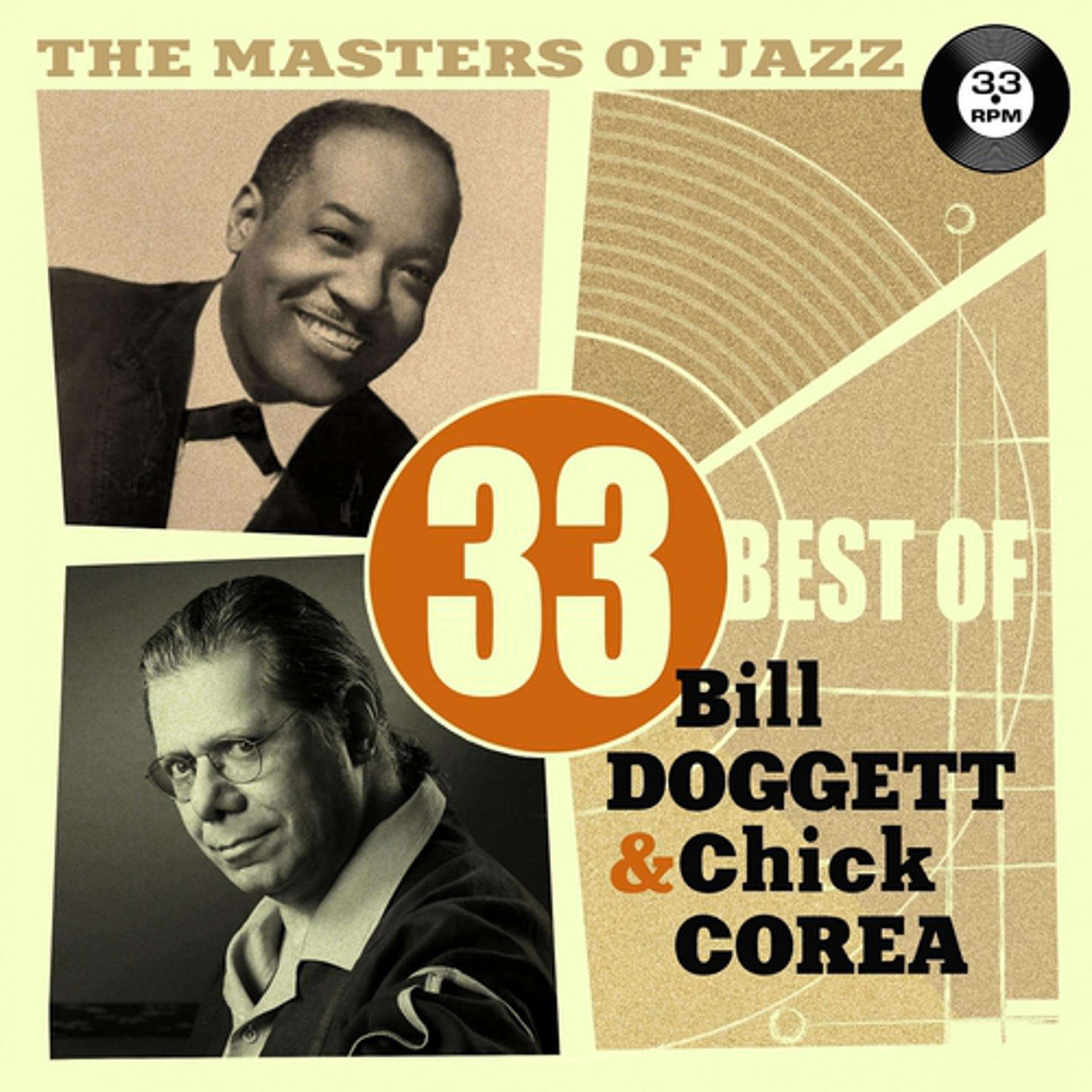 Постер альбома The Masters of Jazz: 33 Best of Bill Doggett & Chick Corea