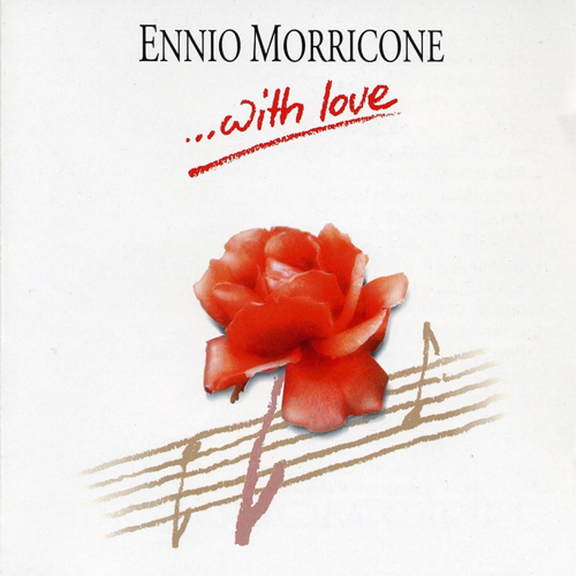 Постер альбома Ennio Morricone - With Love