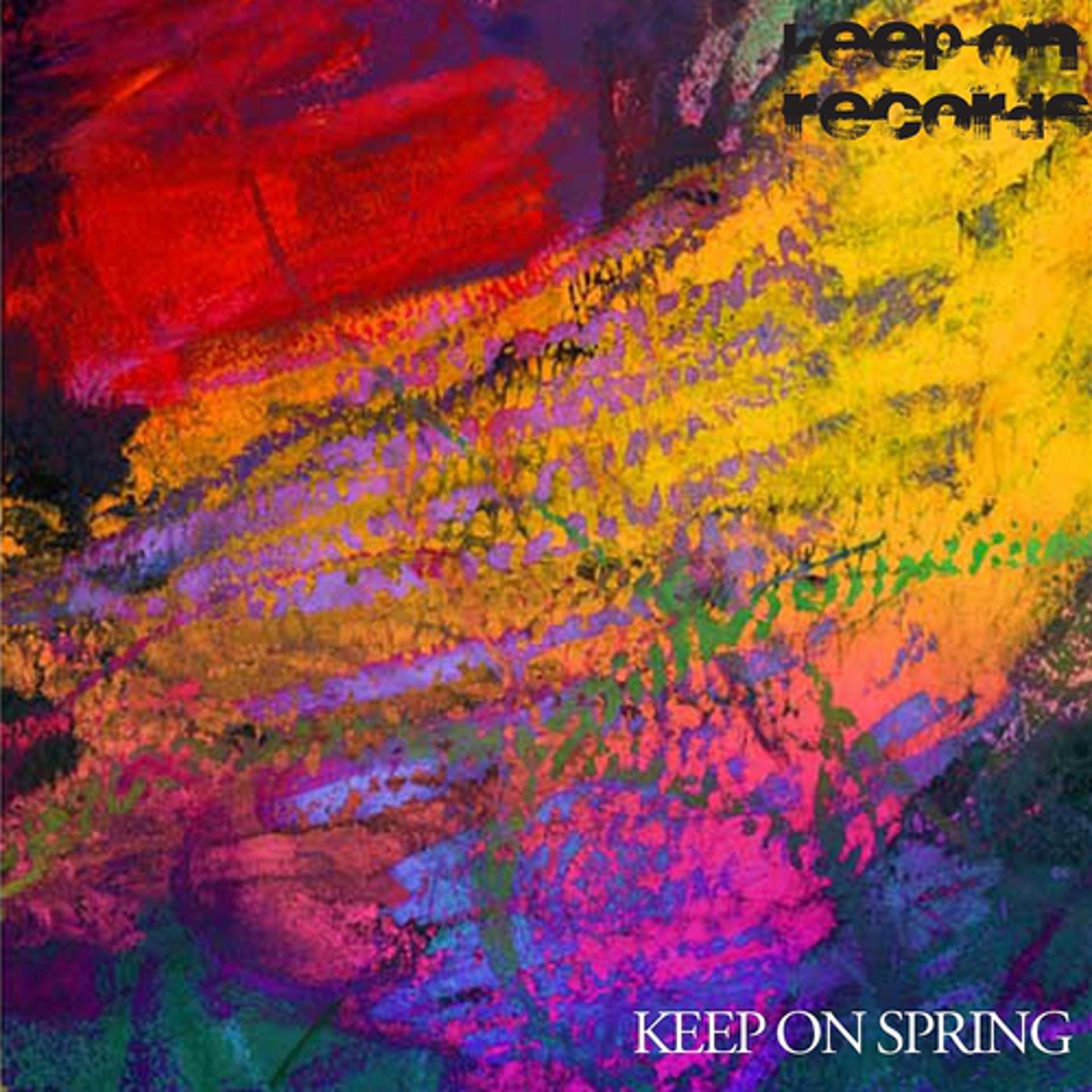Постер альбома Keep On Spring