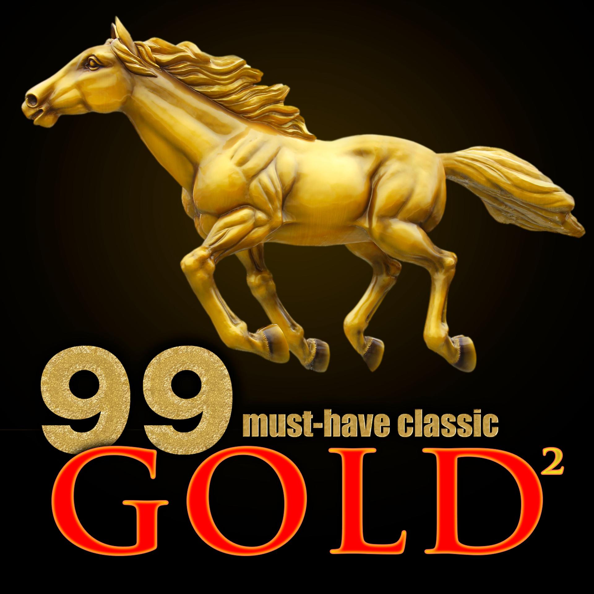 Постер альбома 99 Must-Have Classic Gold 2