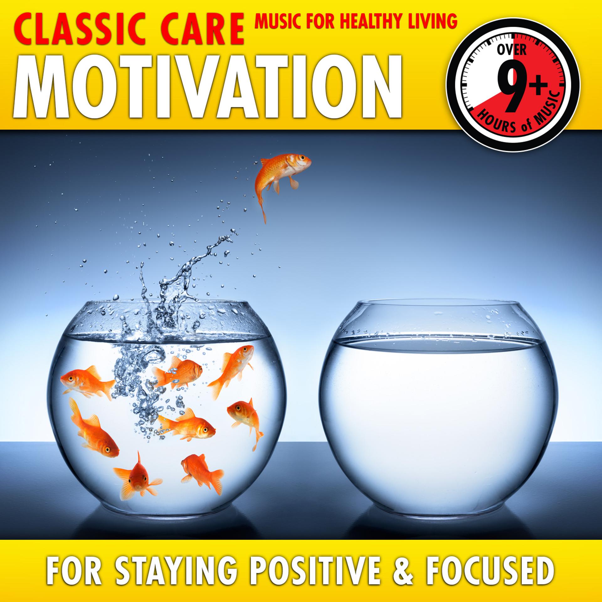 Постер альбома Motivation: Classic Care - Music for Healthy Living for Staying Positive & Focused