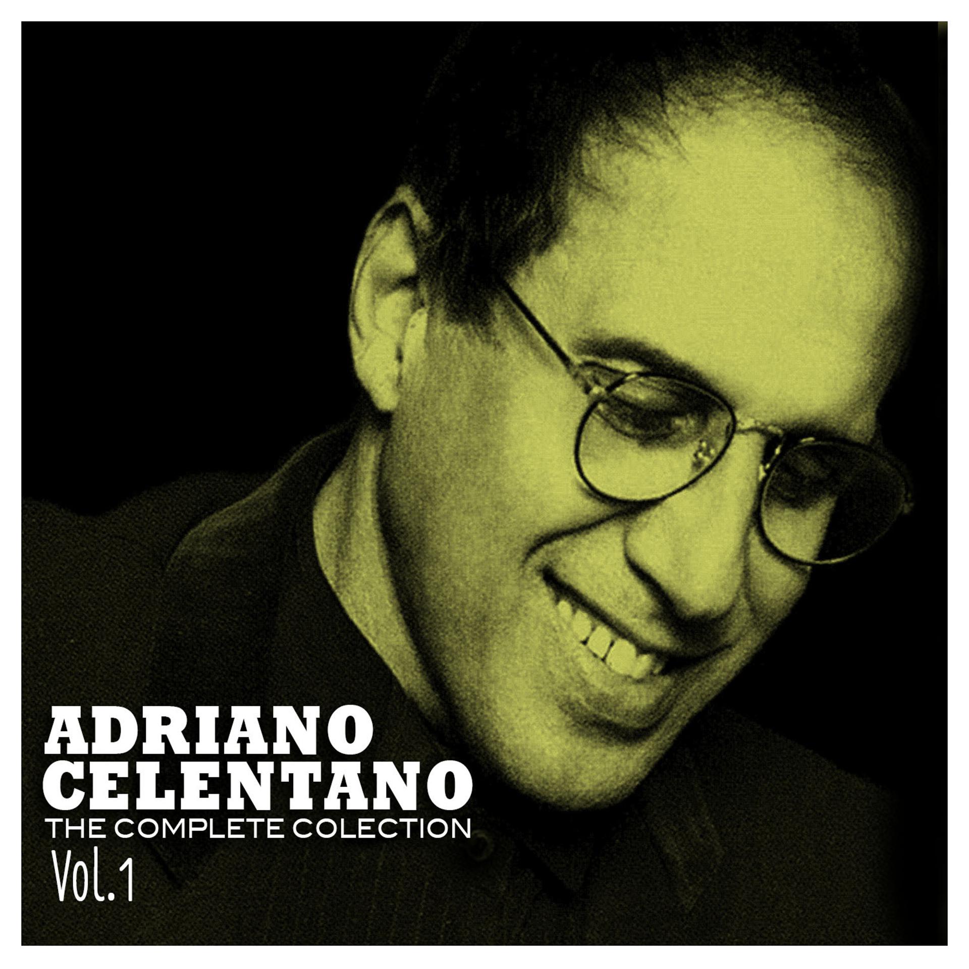 Постер альбома Adriano Celentano: The Complete Collection, Vol. 1