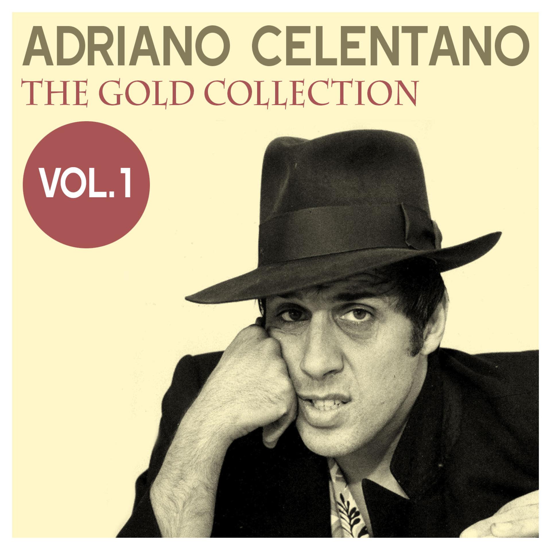 Постер альбома Adriano Celentano: The Gold Collection, Vol. 1