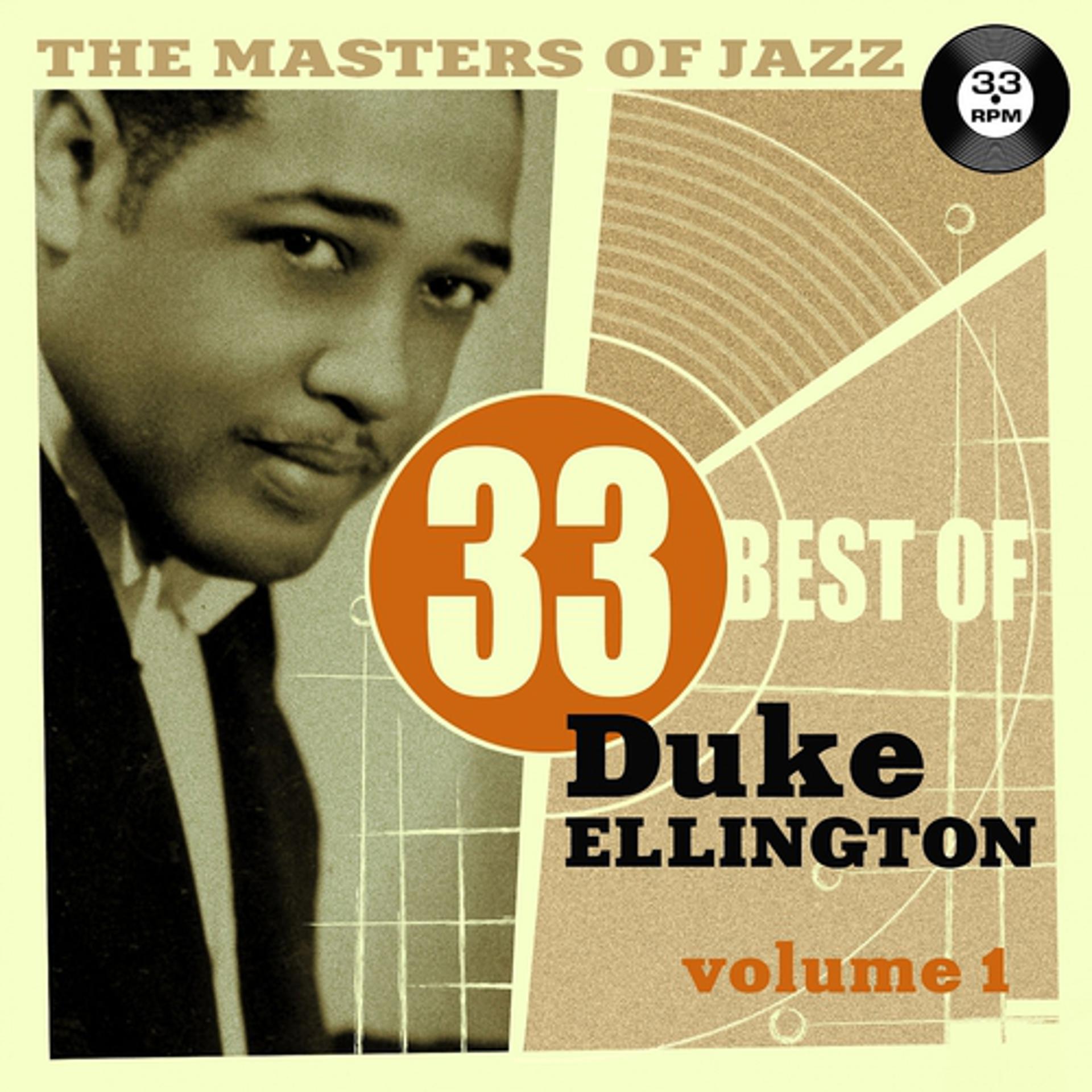 Постер альбома The Masters of Jazz: 33 Best of Duke Ellington, Vol. 1
