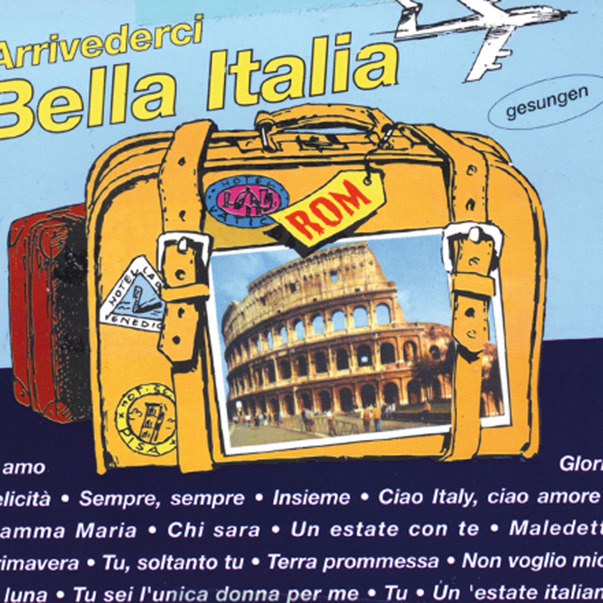 Постер альбома Arrivederci Bella Italia