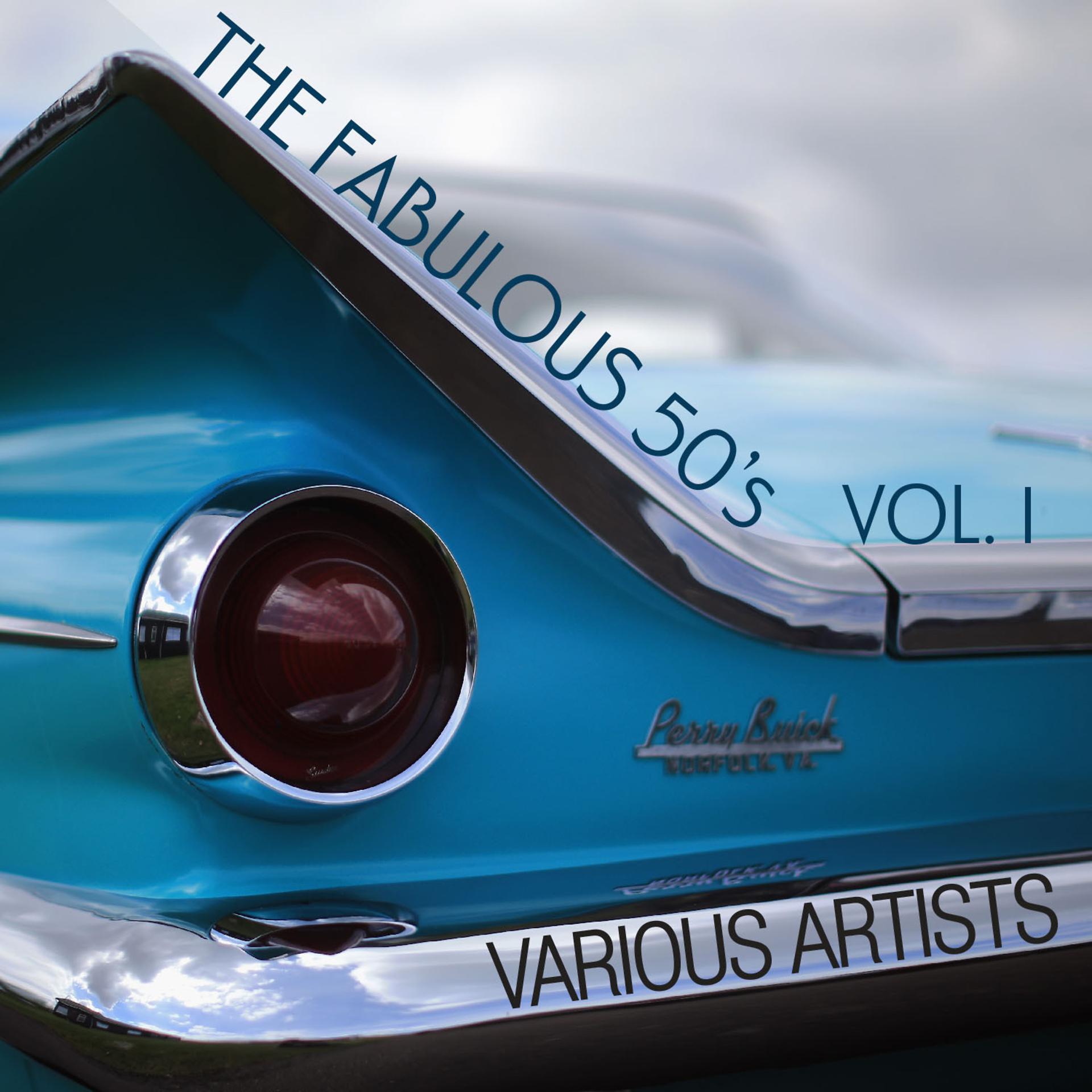 Постер альбома The Fabulous 50's, Vol. 1