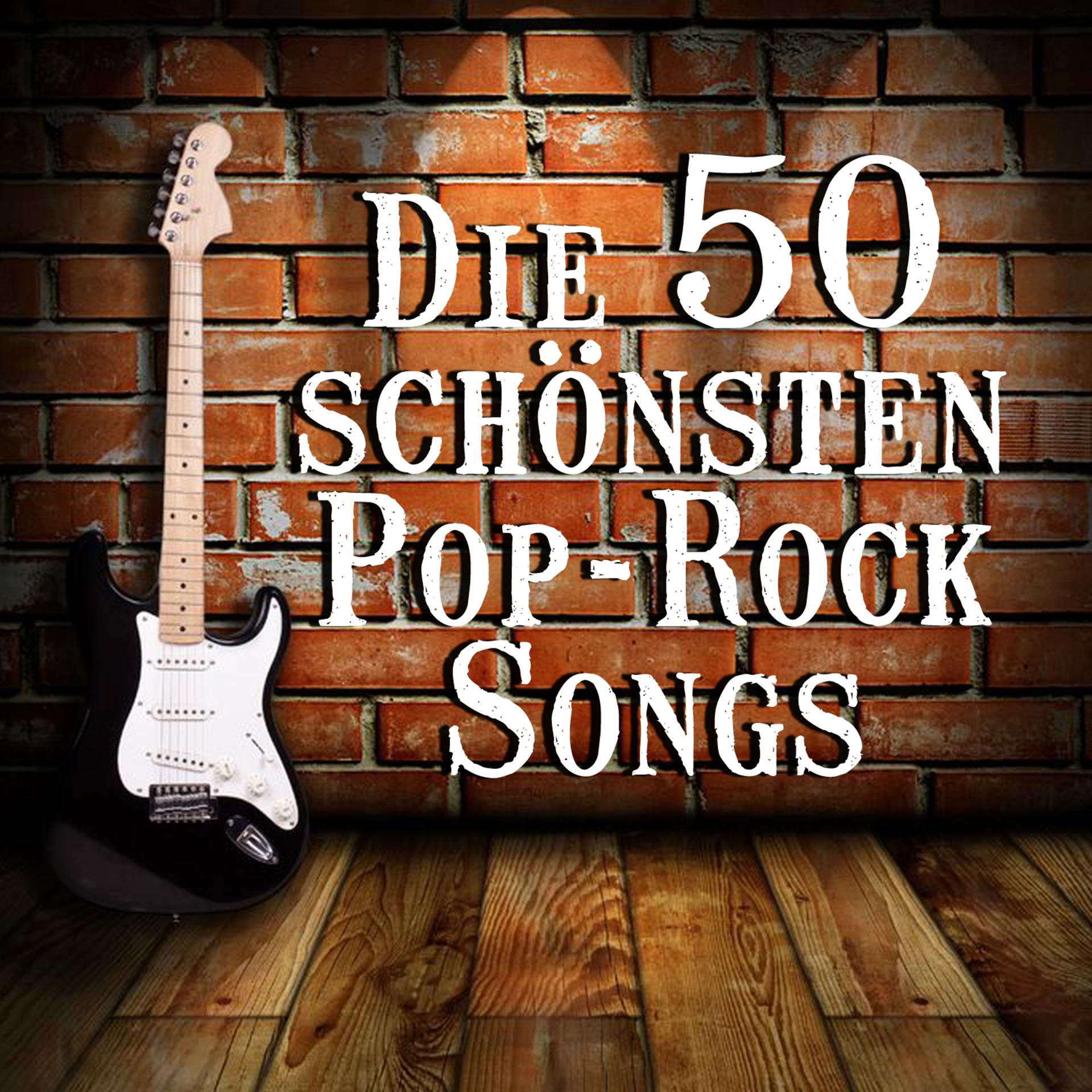 Постер альбома Die 50 schönsten Pop-Rock Songs