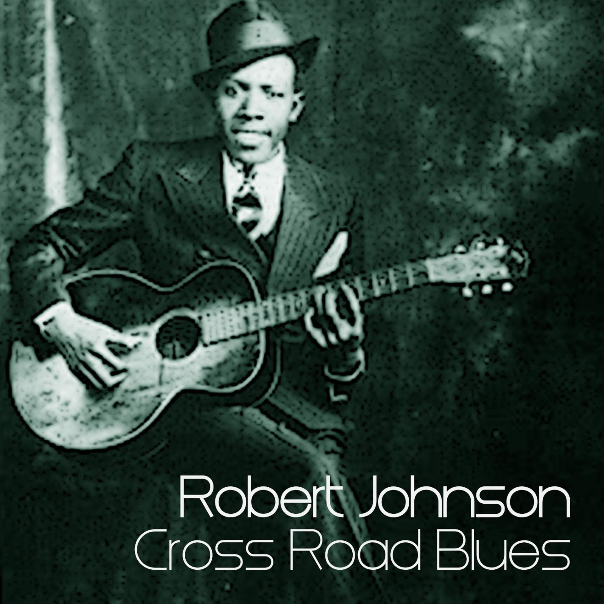 Постер альбома Cross Road Blues