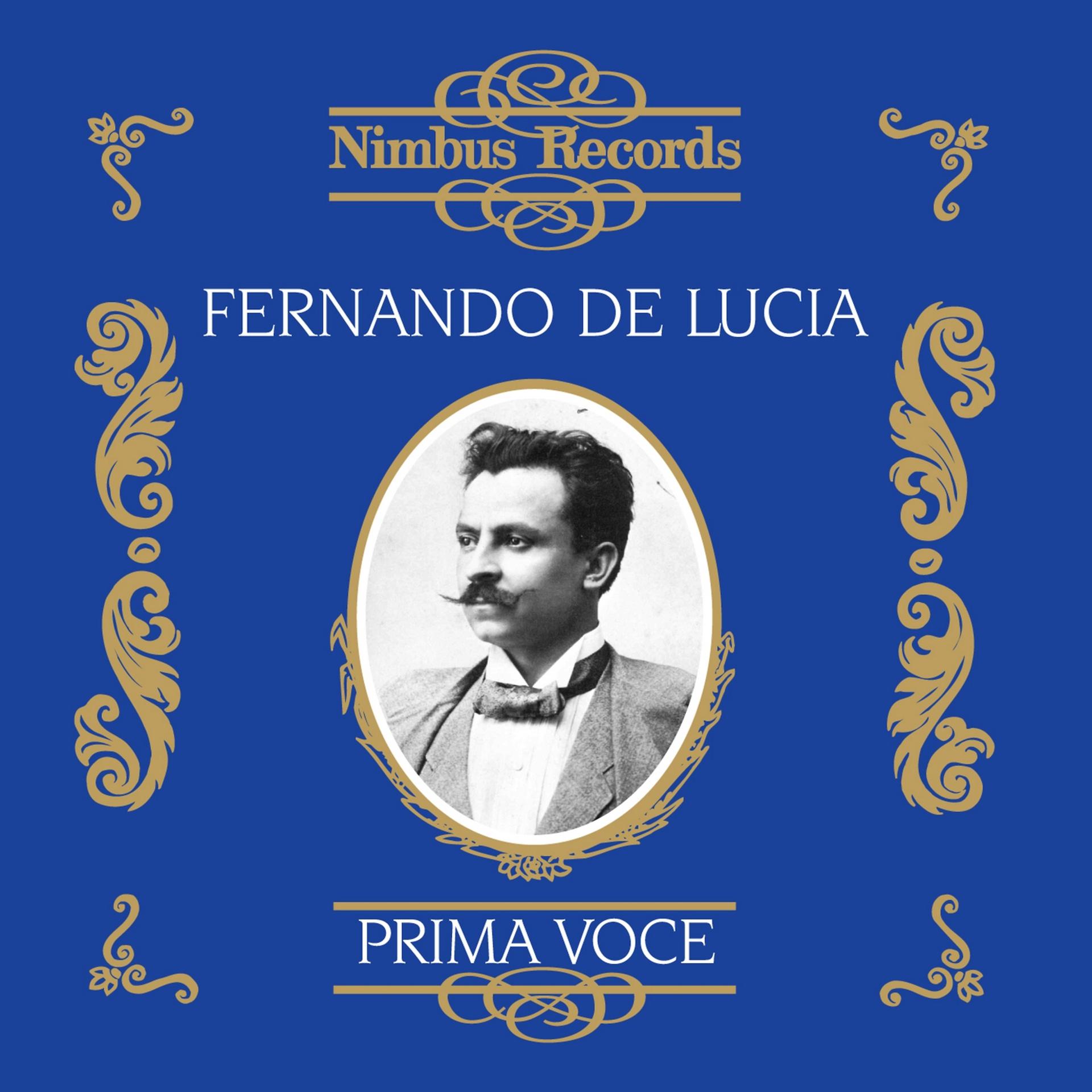 Постер альбома Fernando De Lucia (Recorded 1902 - 1909)