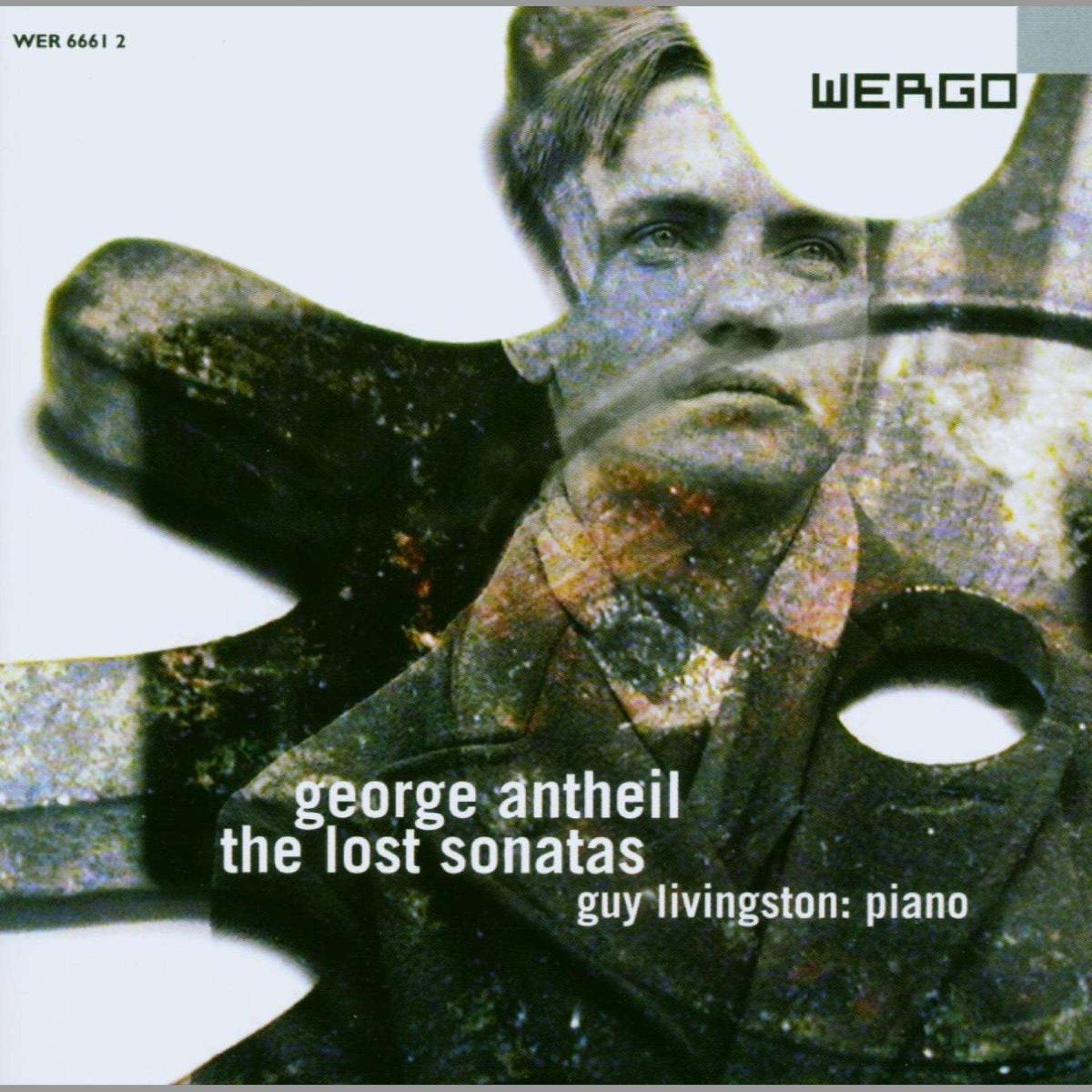 Постер альбома George Antheil: The Lost Sonatas