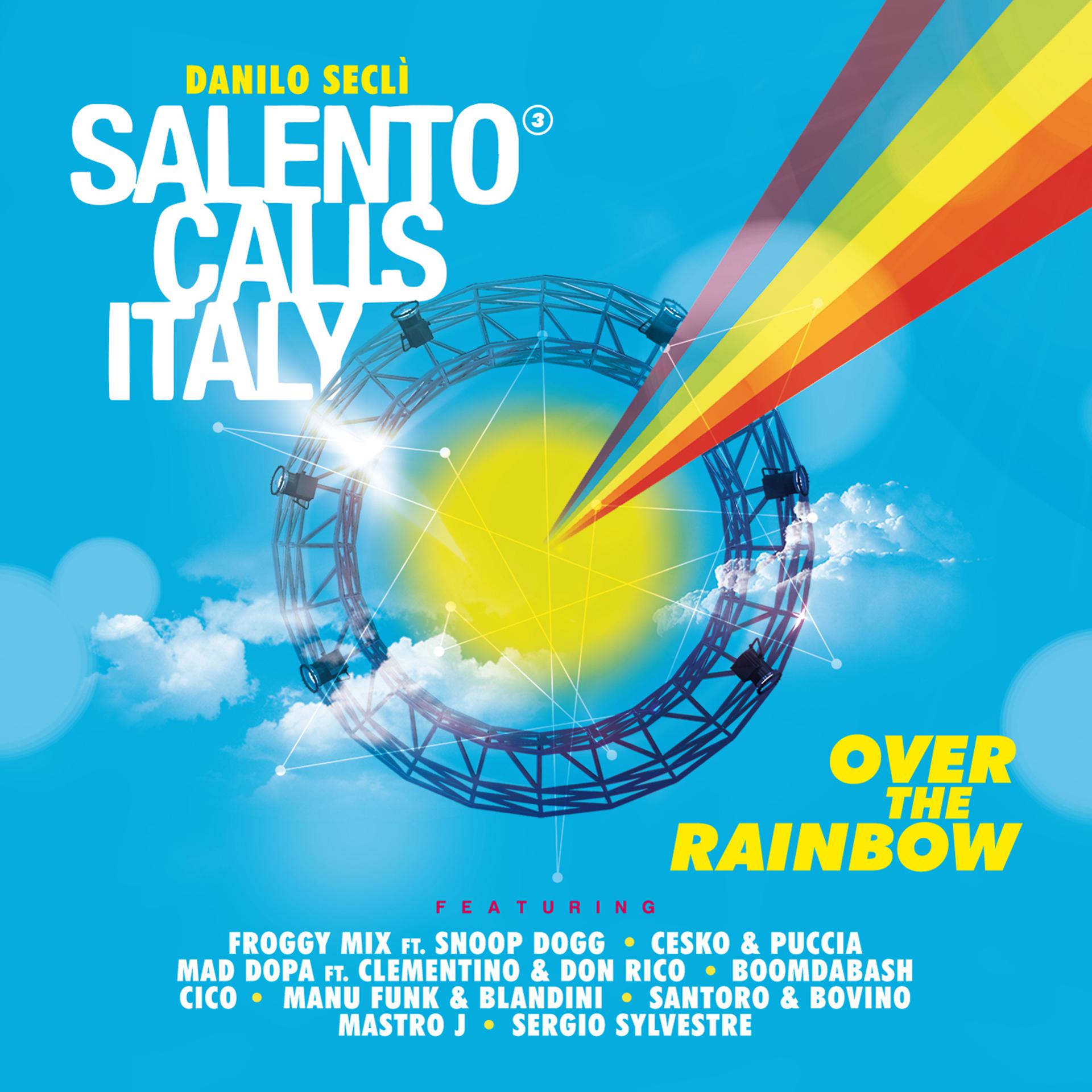 Постер альбома Salento Calls Italy - Over the Rainbow
