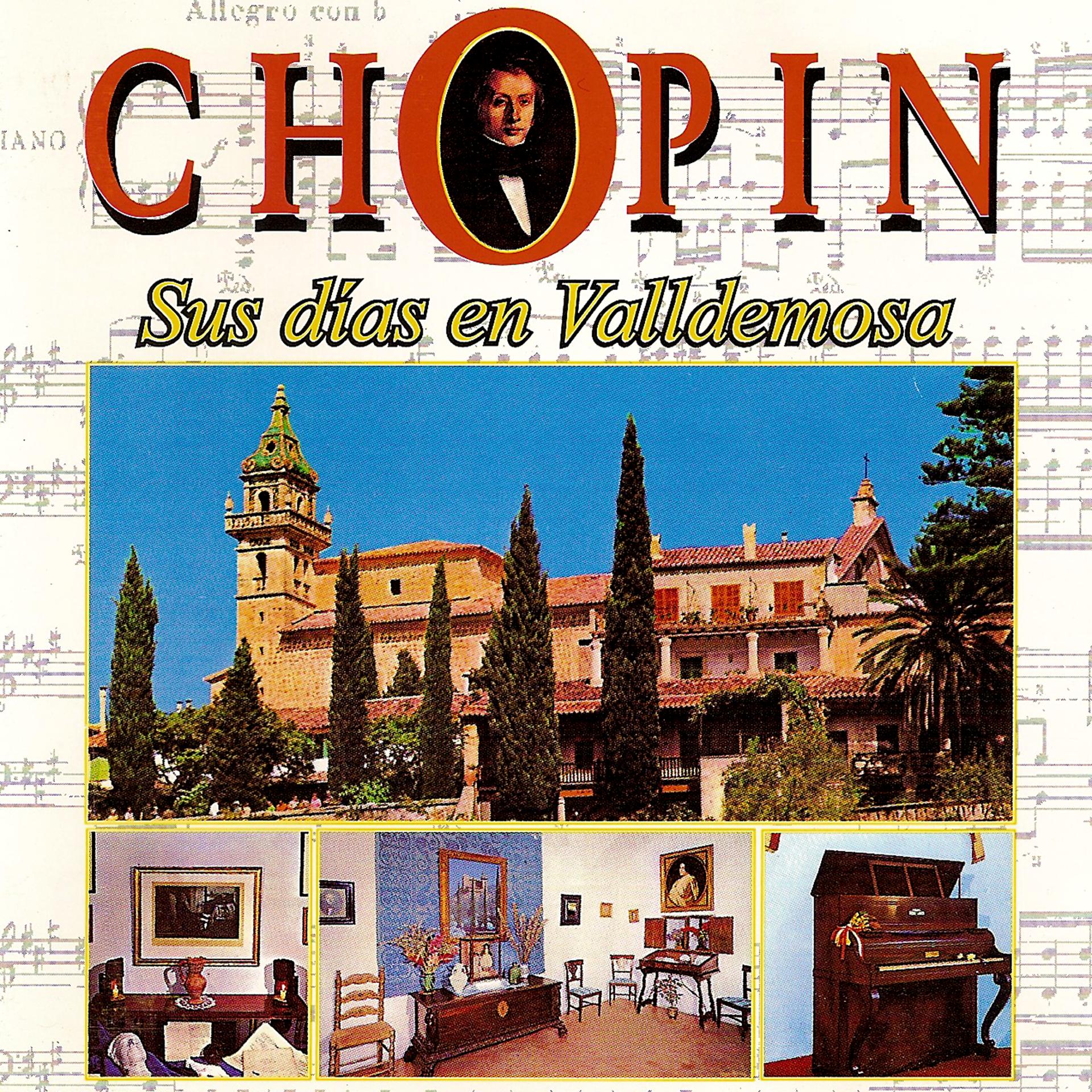 Постер альбома Chopin Sus Dias En Valldemosa