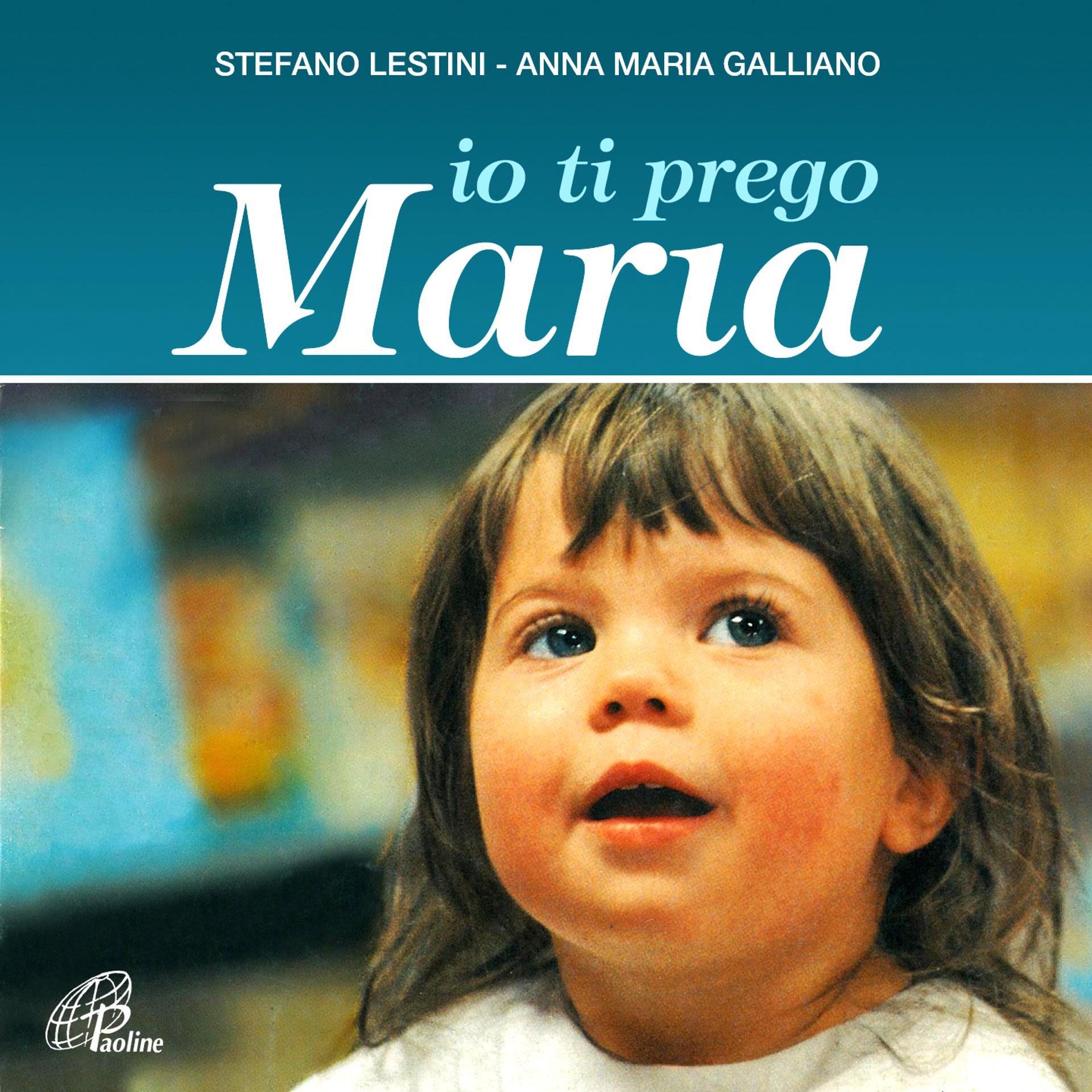 Постер альбома Io ti prego Maria