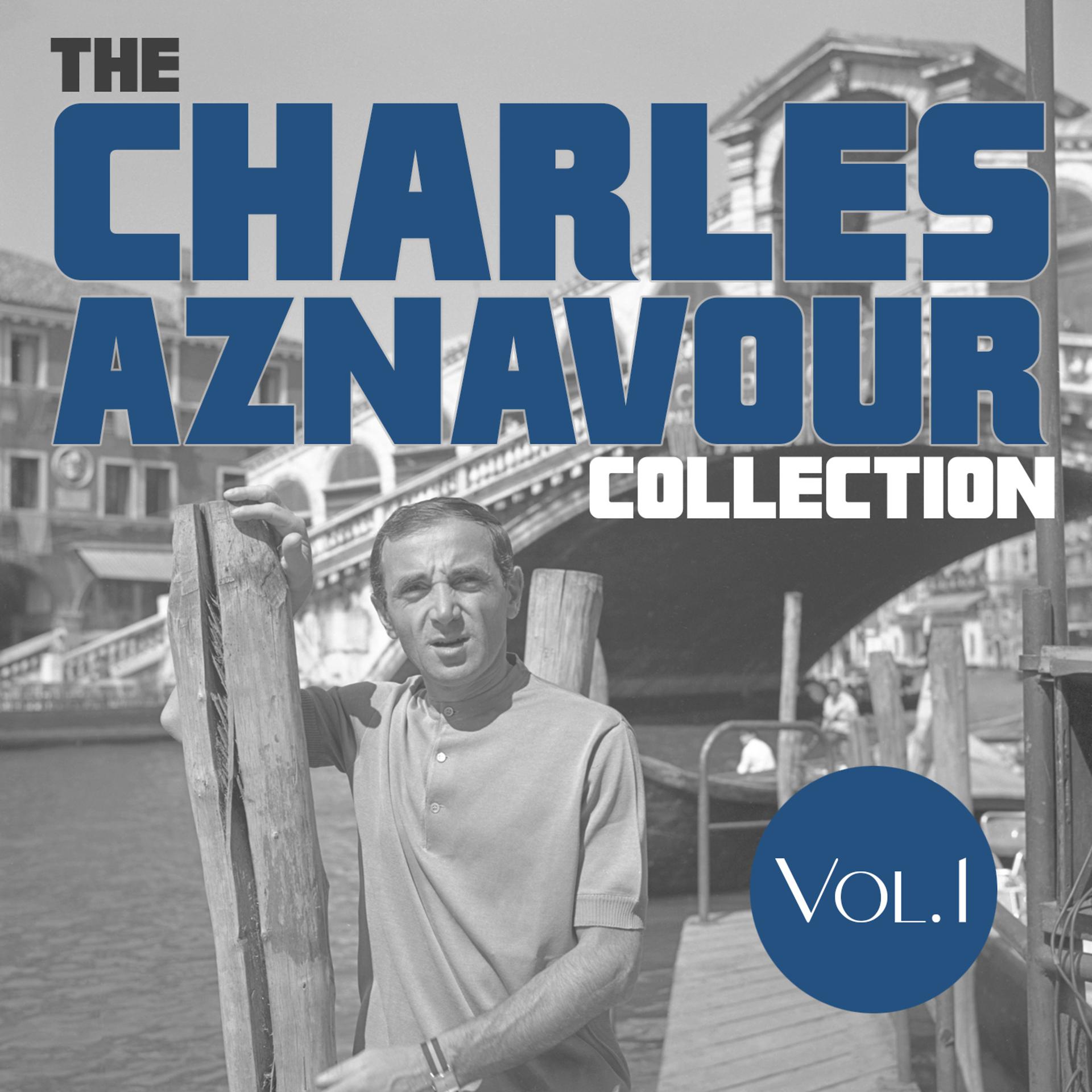 Постер альбома The Charles Anznavour Collection, Vol. 1
