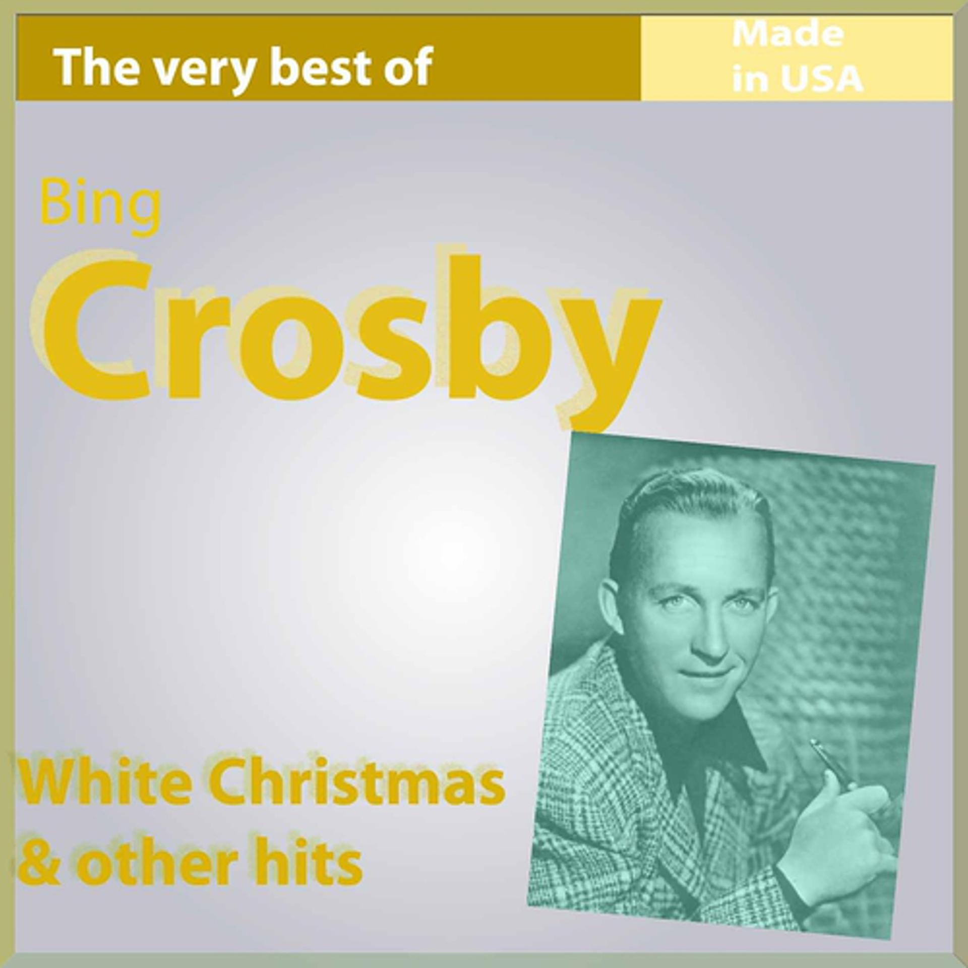 Постер альбома The Very Best of Bing Crosby: White Christmas & Other Hits