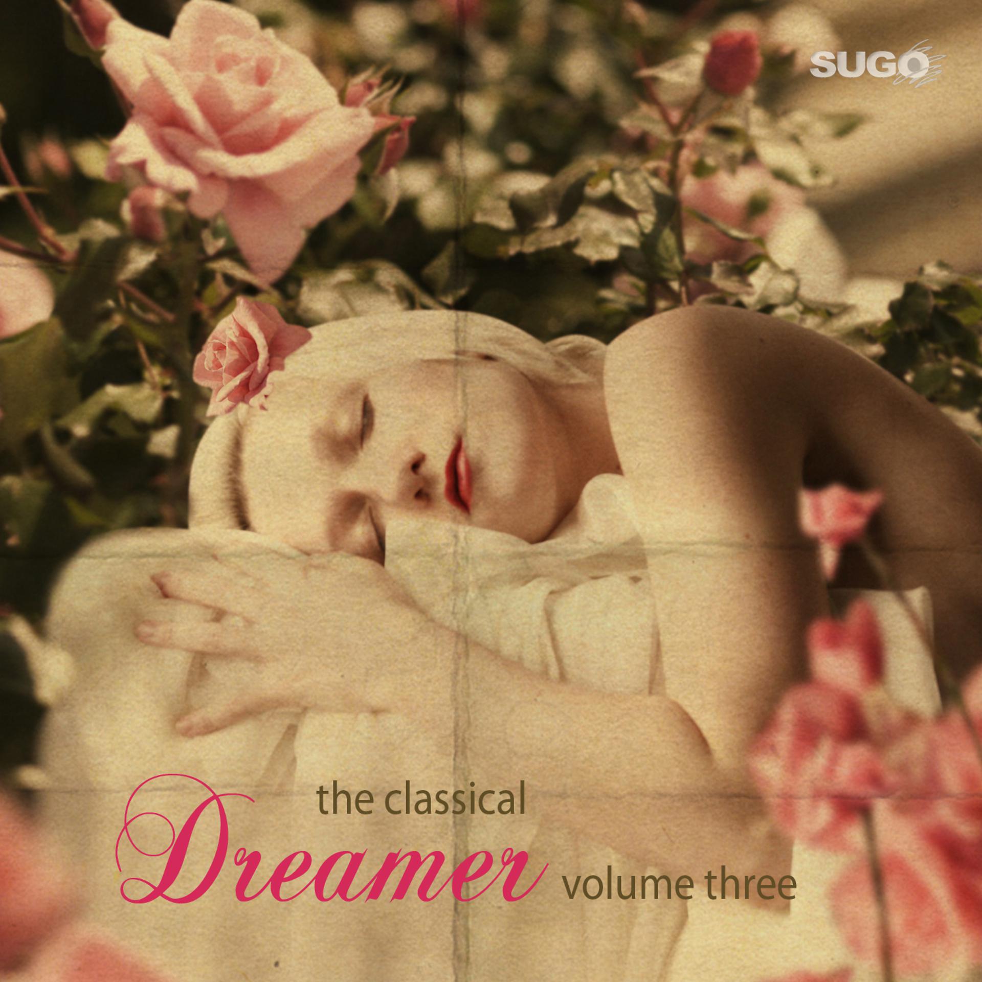 Постер альбома The Classical Dreamer, Vol. 3