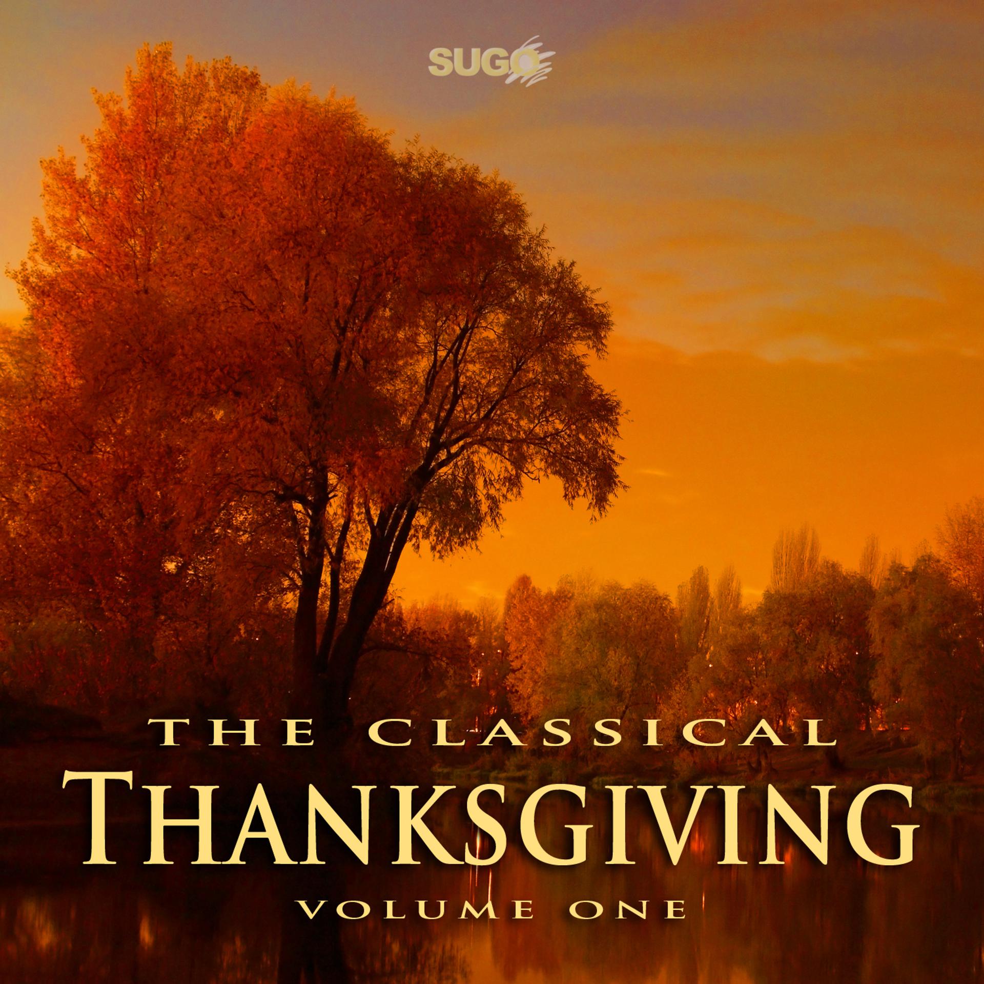 Постер альбома The Classical Thanksgiving, Vol. 1