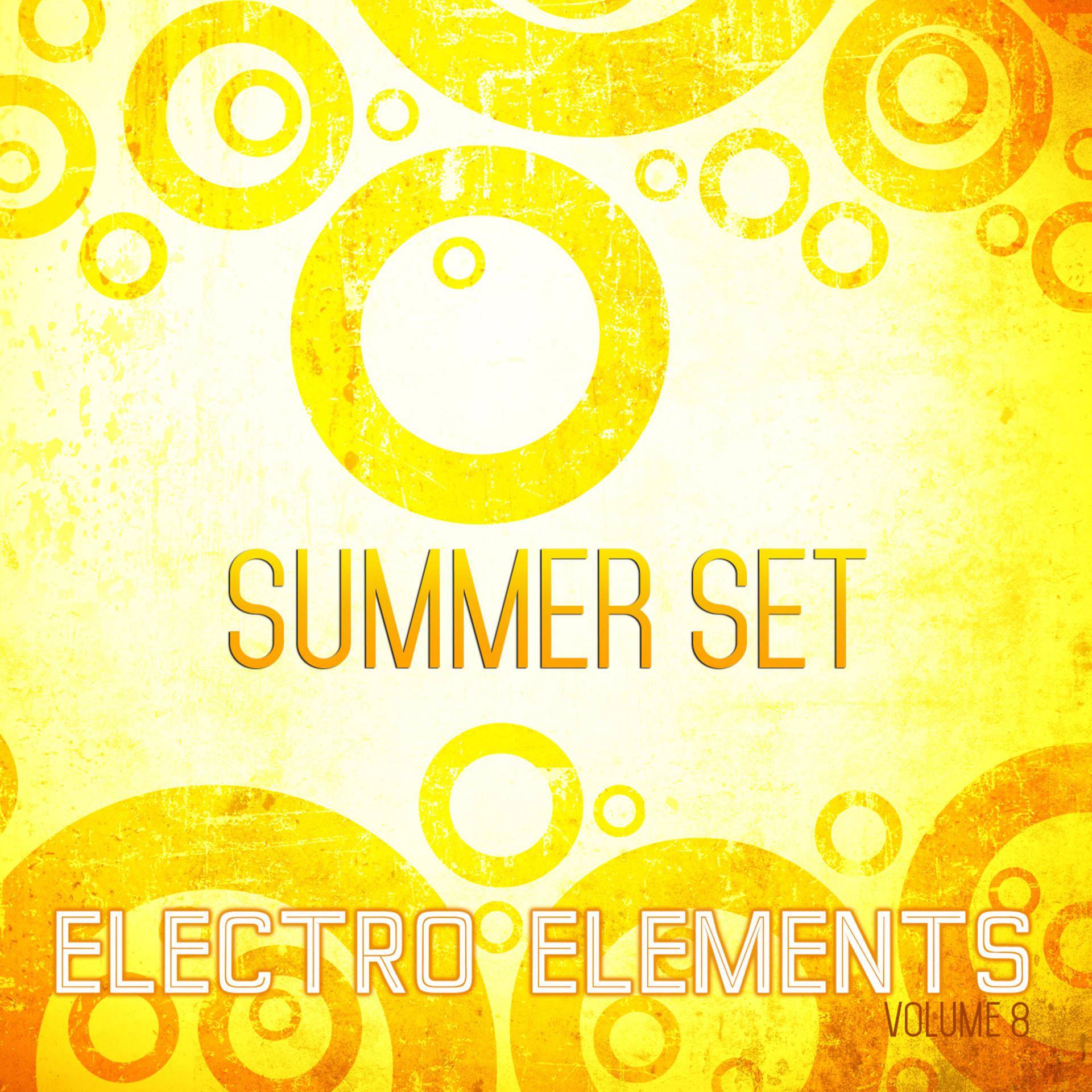 Постер альбома Electro Elements: Summer, Vol. 8