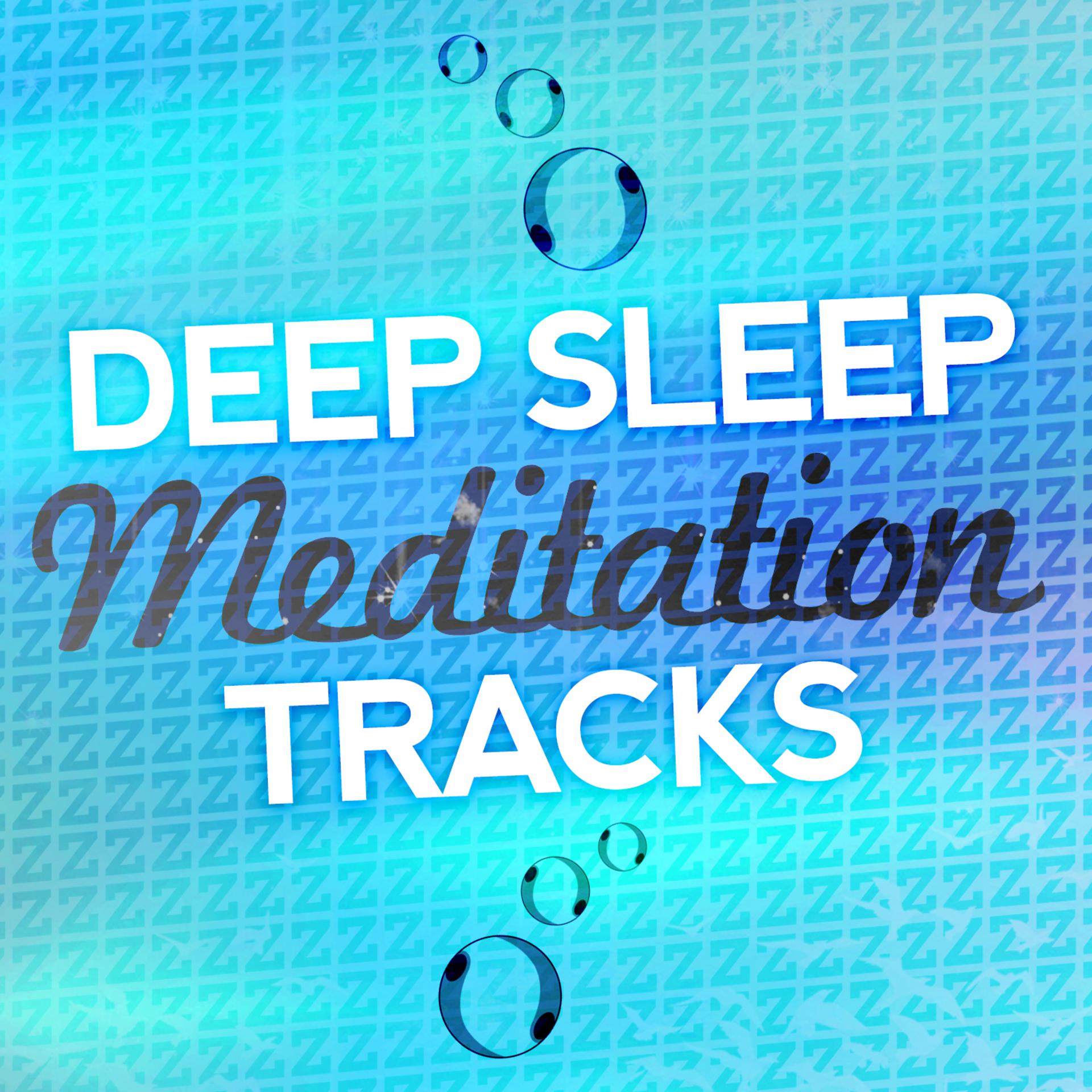 Постер альбома Deep Sleep Meditation Tracks