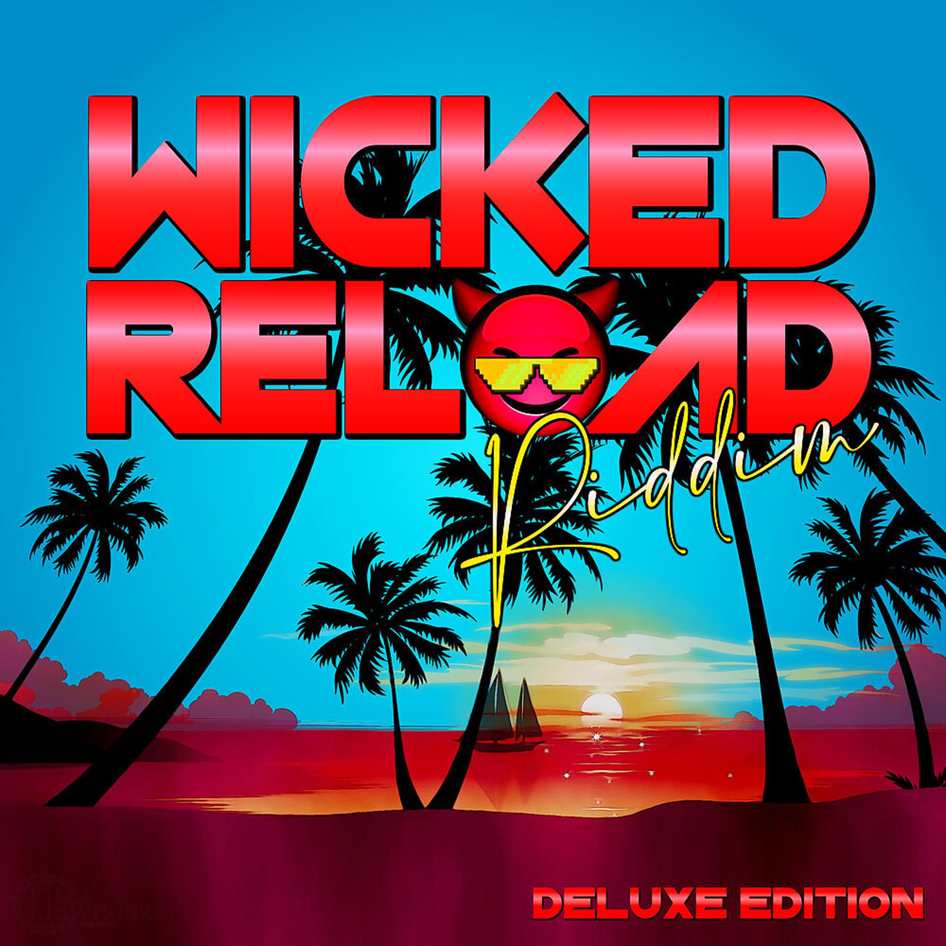 Постер альбома Wicked Reload Riddim