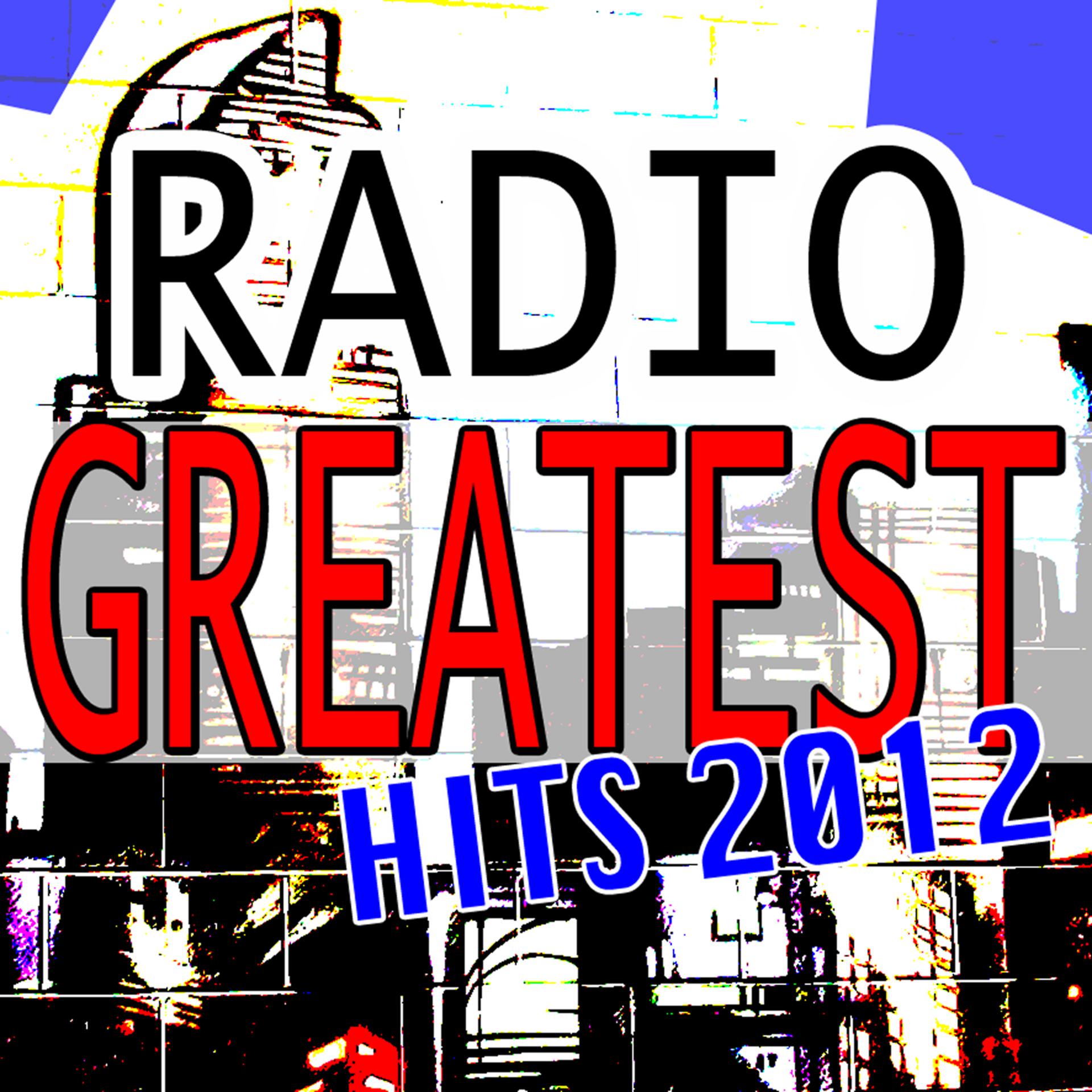 Постер альбома Radio Greatest Hits 2012
