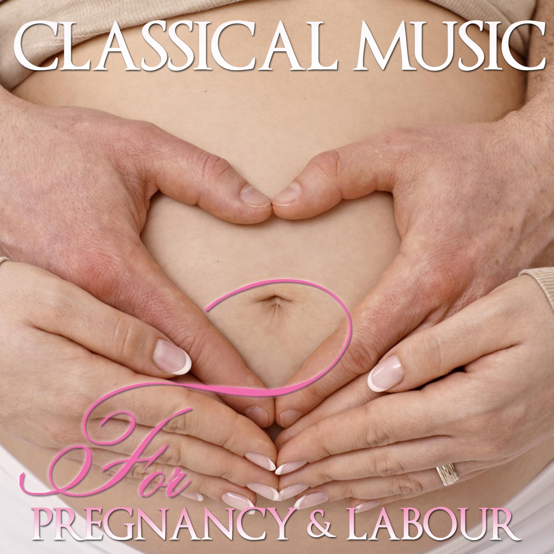 Постер альбома Classical Music for Pregnancy and Labour