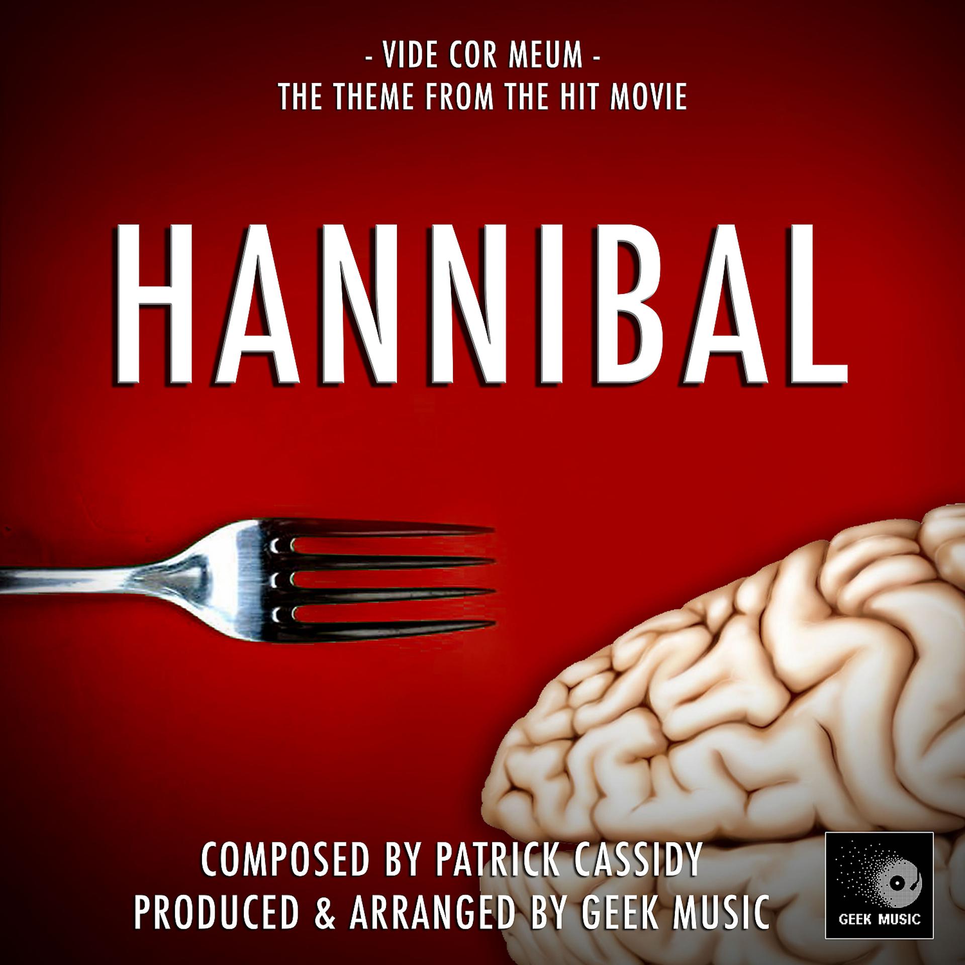 Постер альбома Vide Cor Meum (From " Hannibal ")