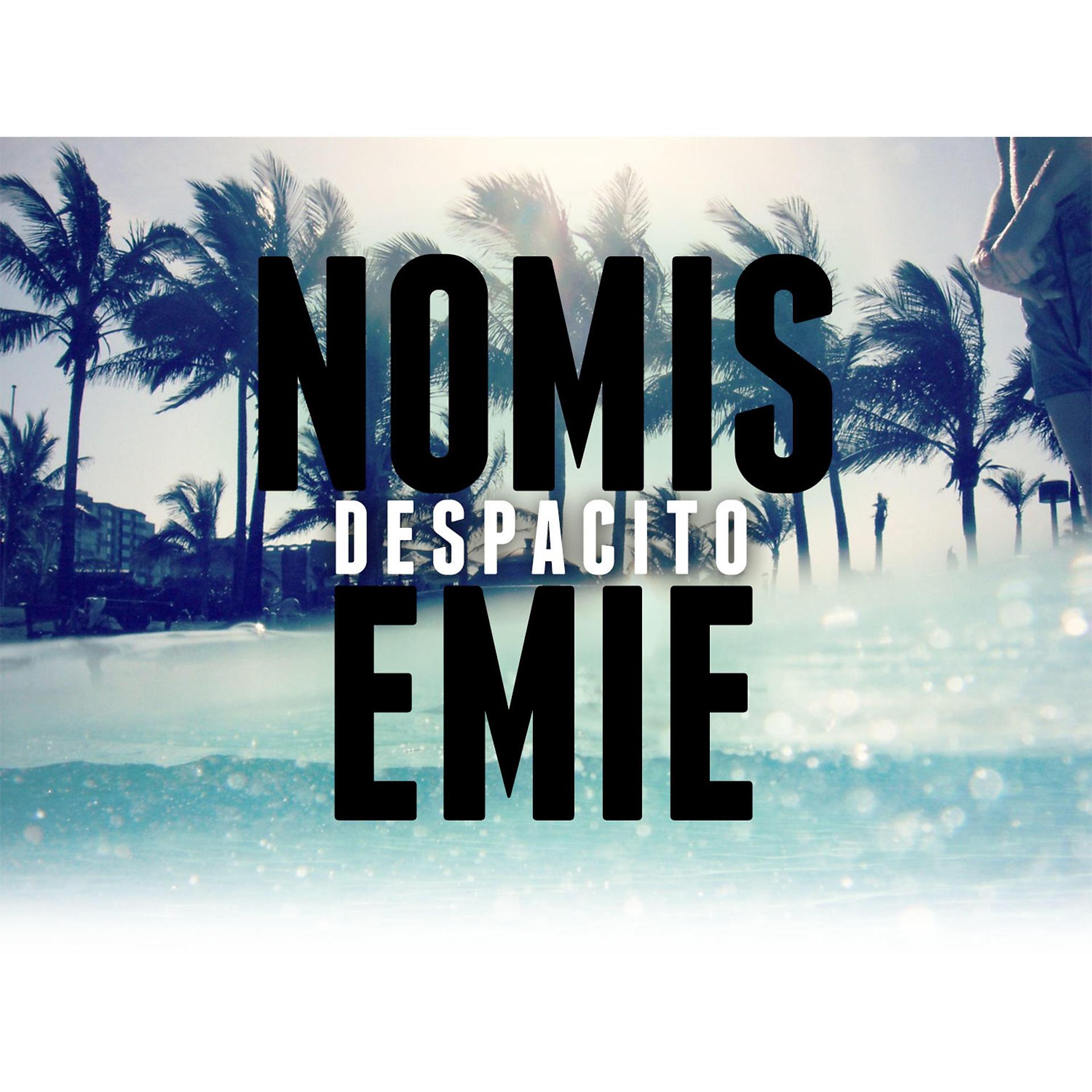 Постер альбома Despacito (feat. Emie)