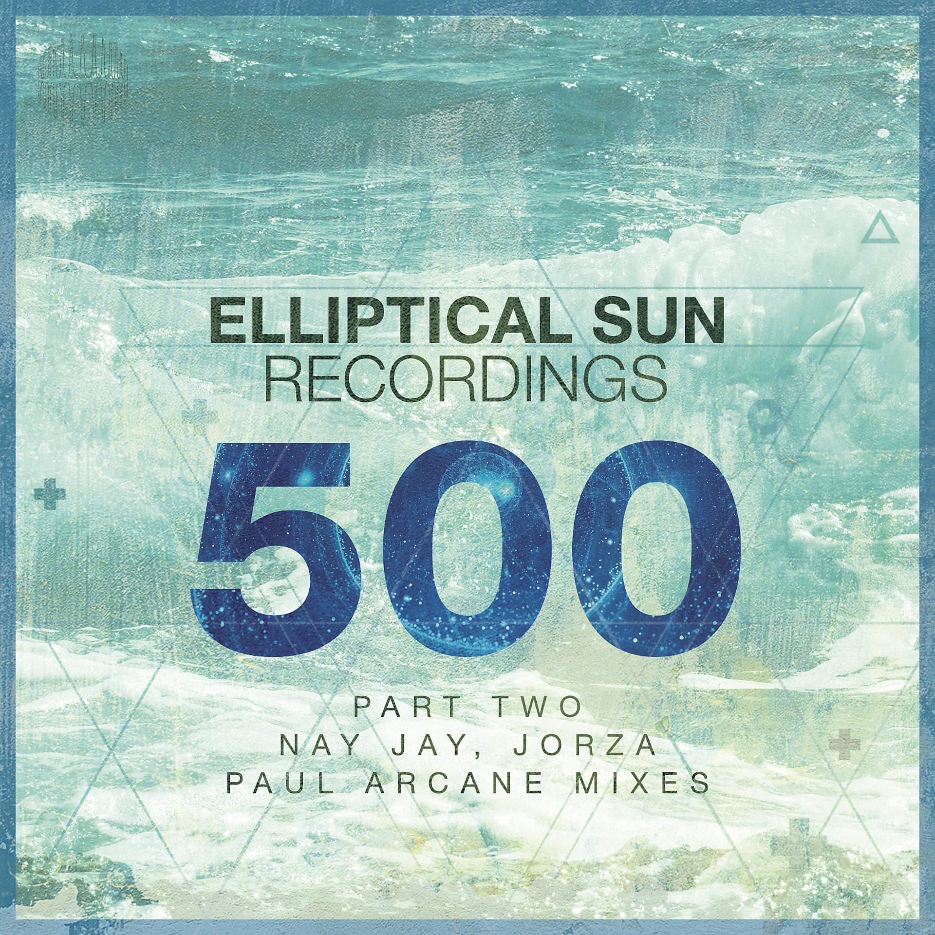 Постер альбома Elliptical Sun Recordings 500, Pt. 2