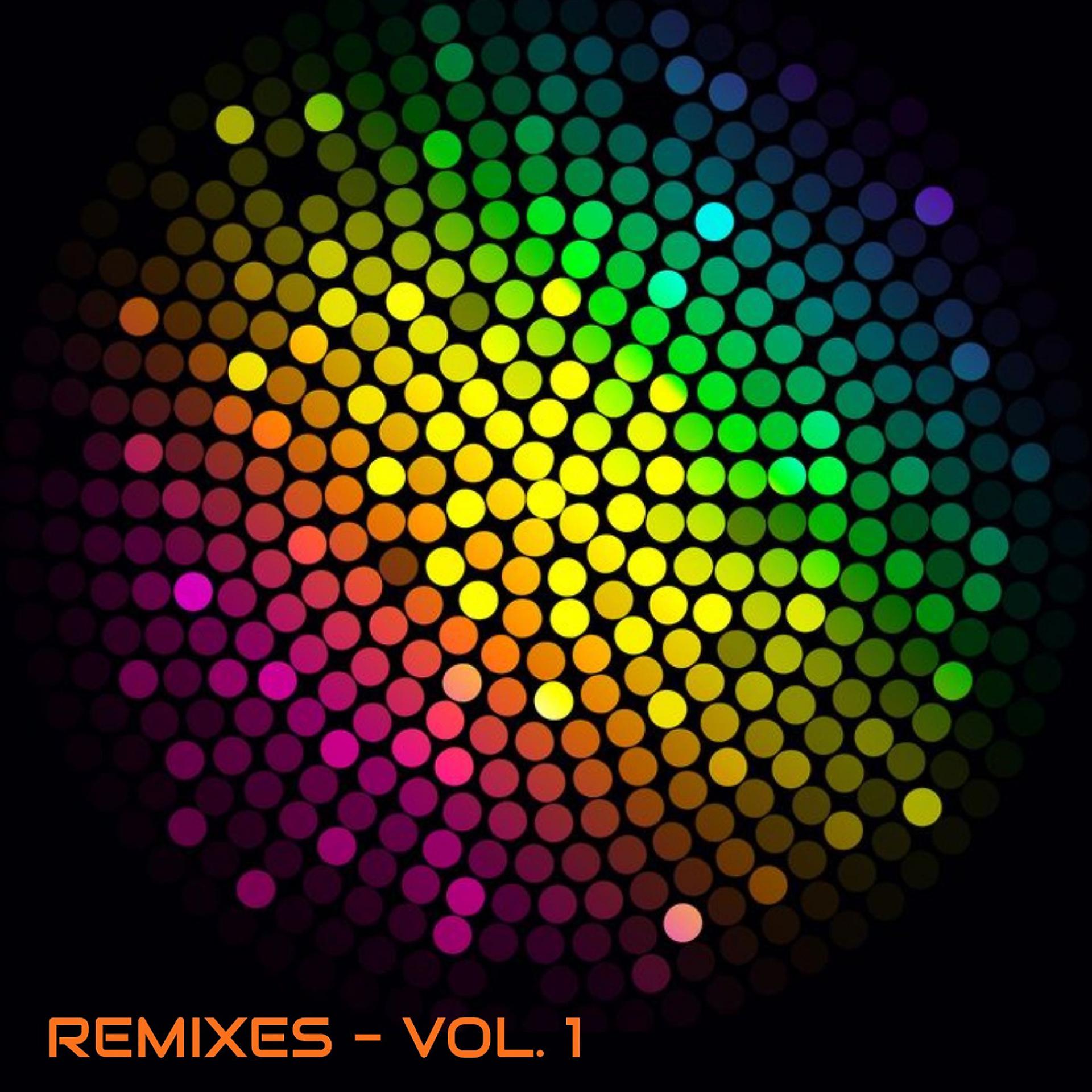 Постер альбома Remixes, Vol. 1