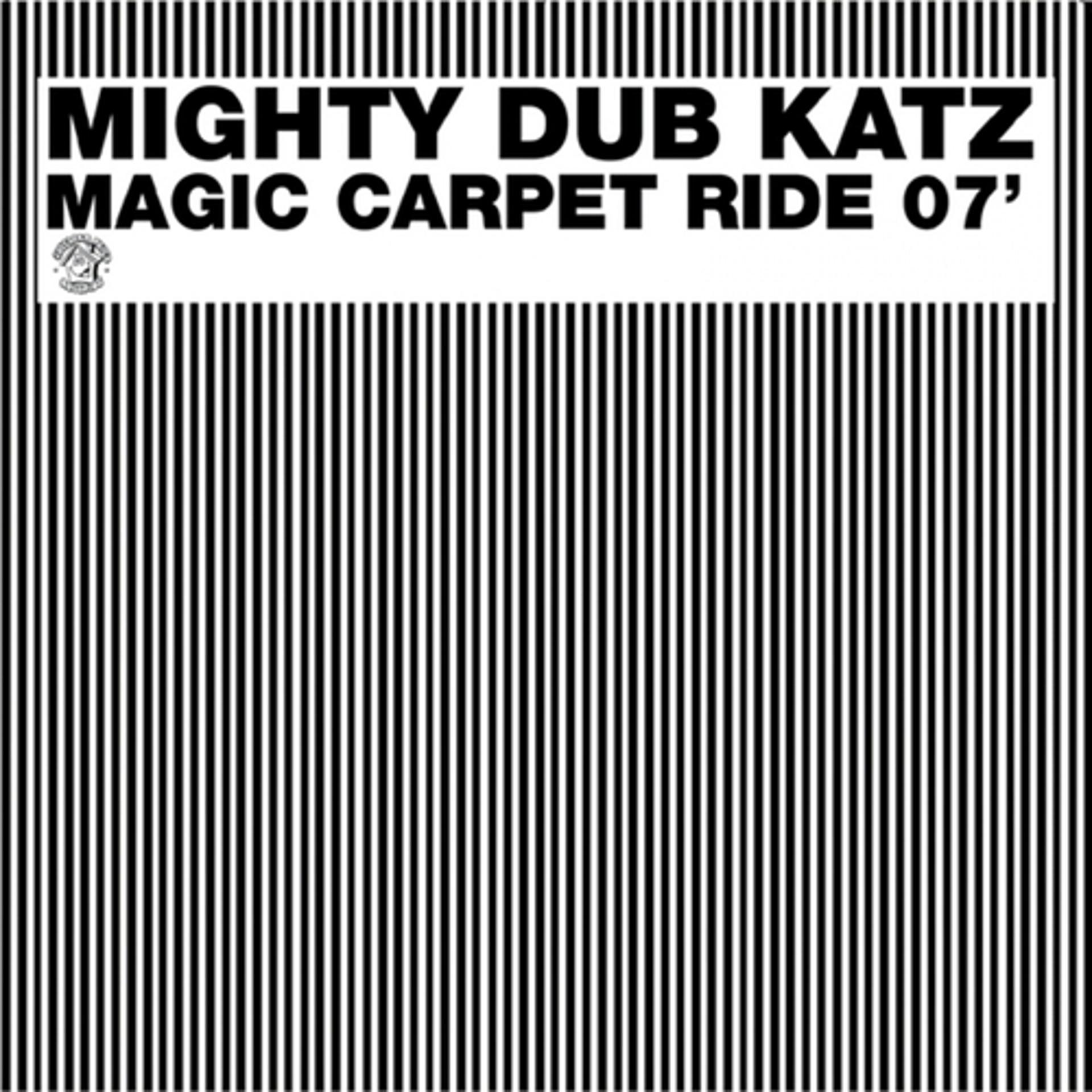 Постер альбома Magic Carpet Ride 07'