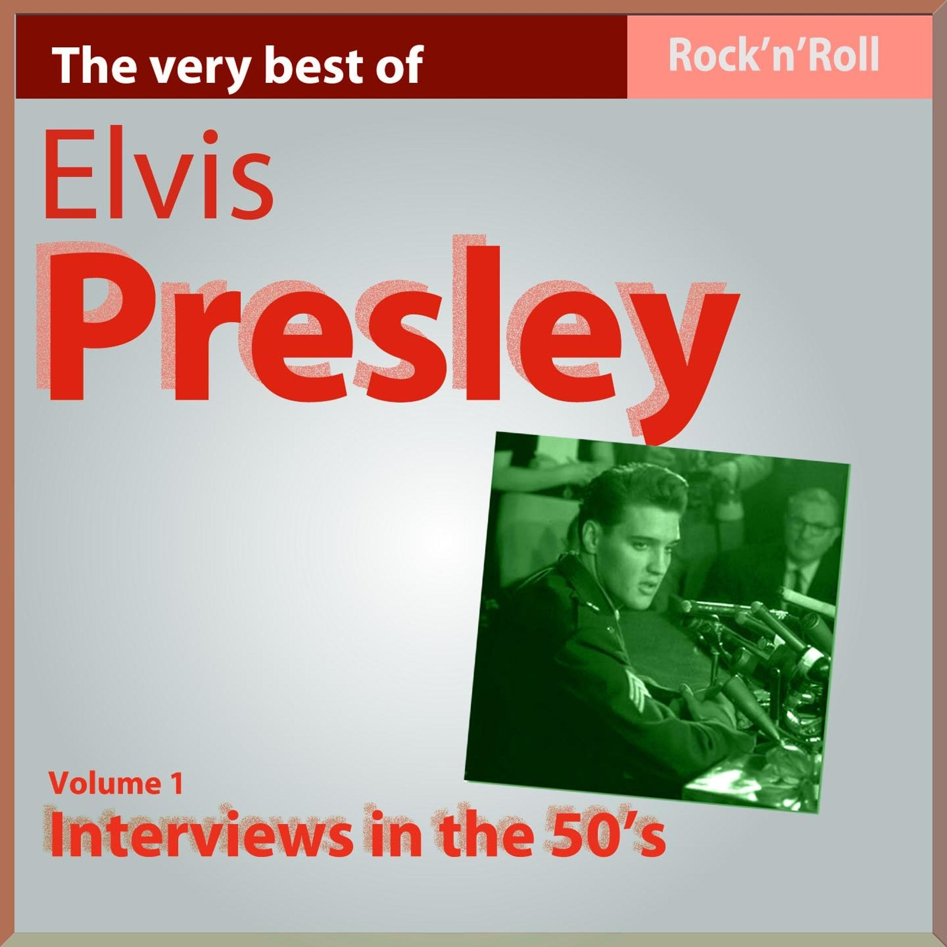Постер альбома Elvis Presley: Interviews In the 50's (Vol. 1)