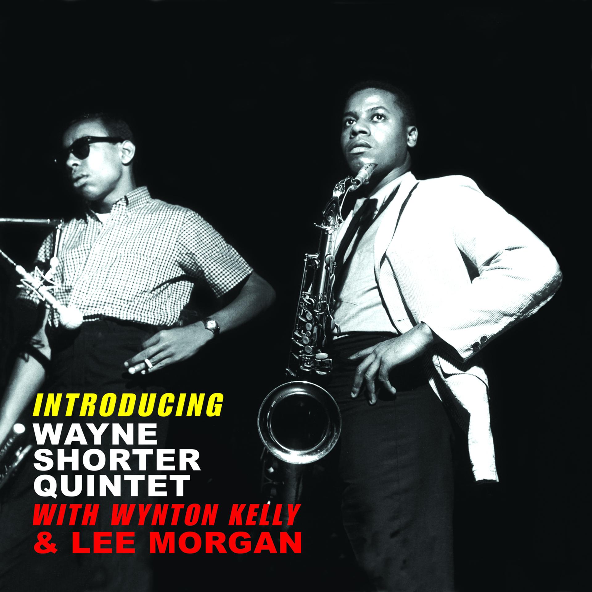 Постер альбома Introducing Wayne Shorter with Wynton Kelly & Lee Morgan (Bonus Track Version)