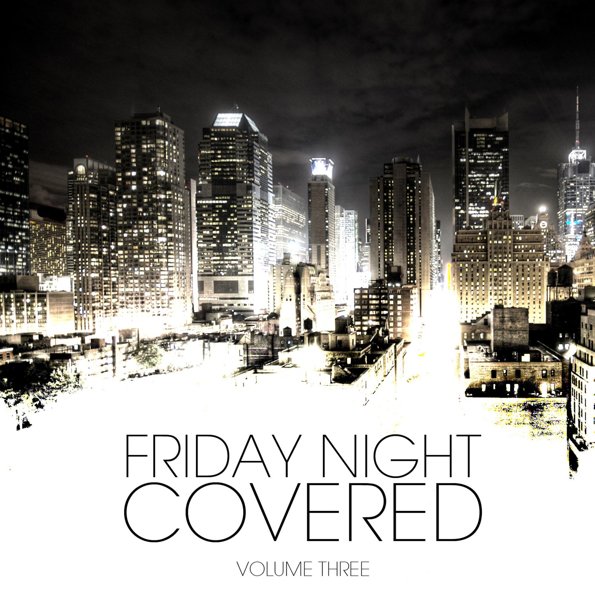 Постер альбома Friday Night Covered Vol. 3
