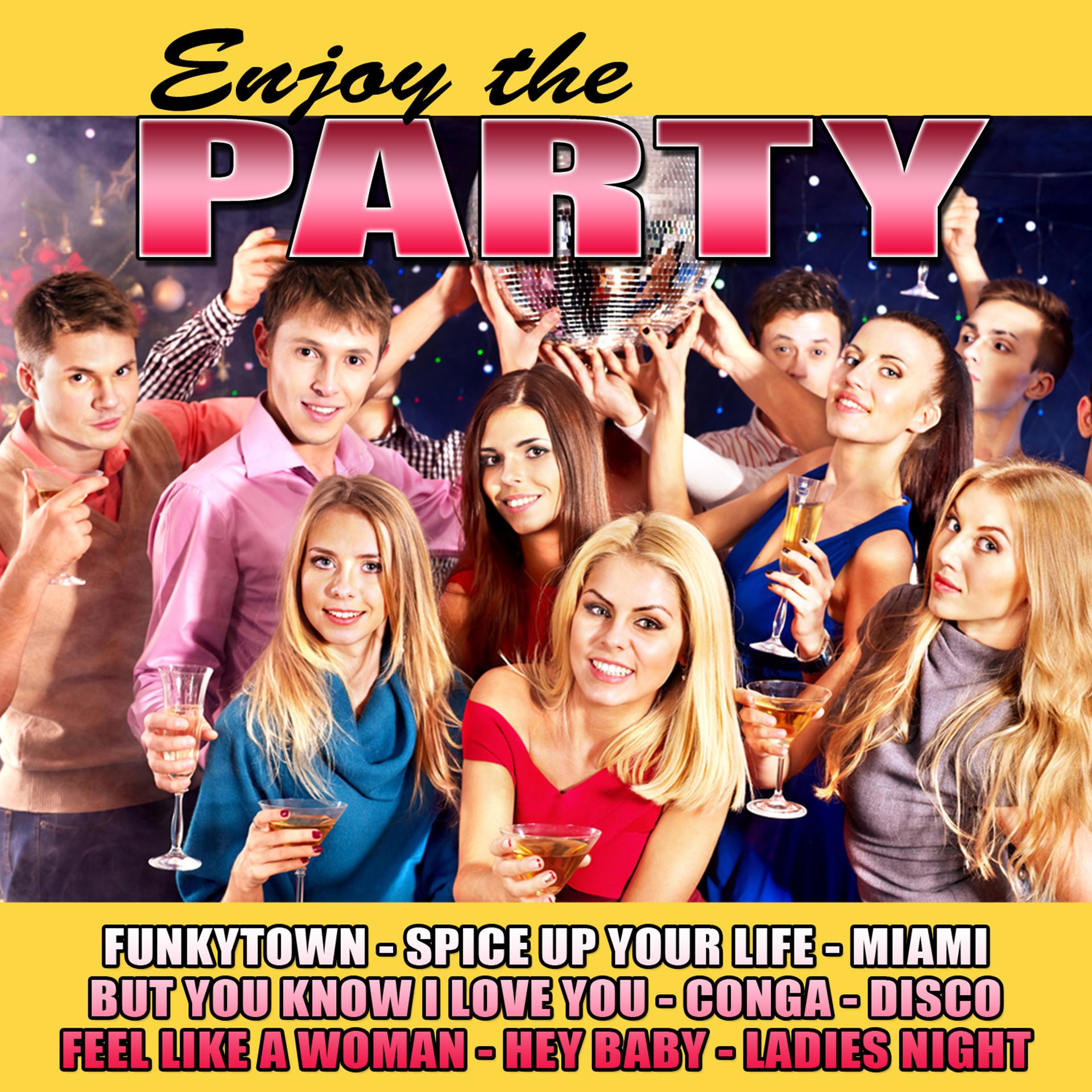 Постер альбома Enjoy the Party