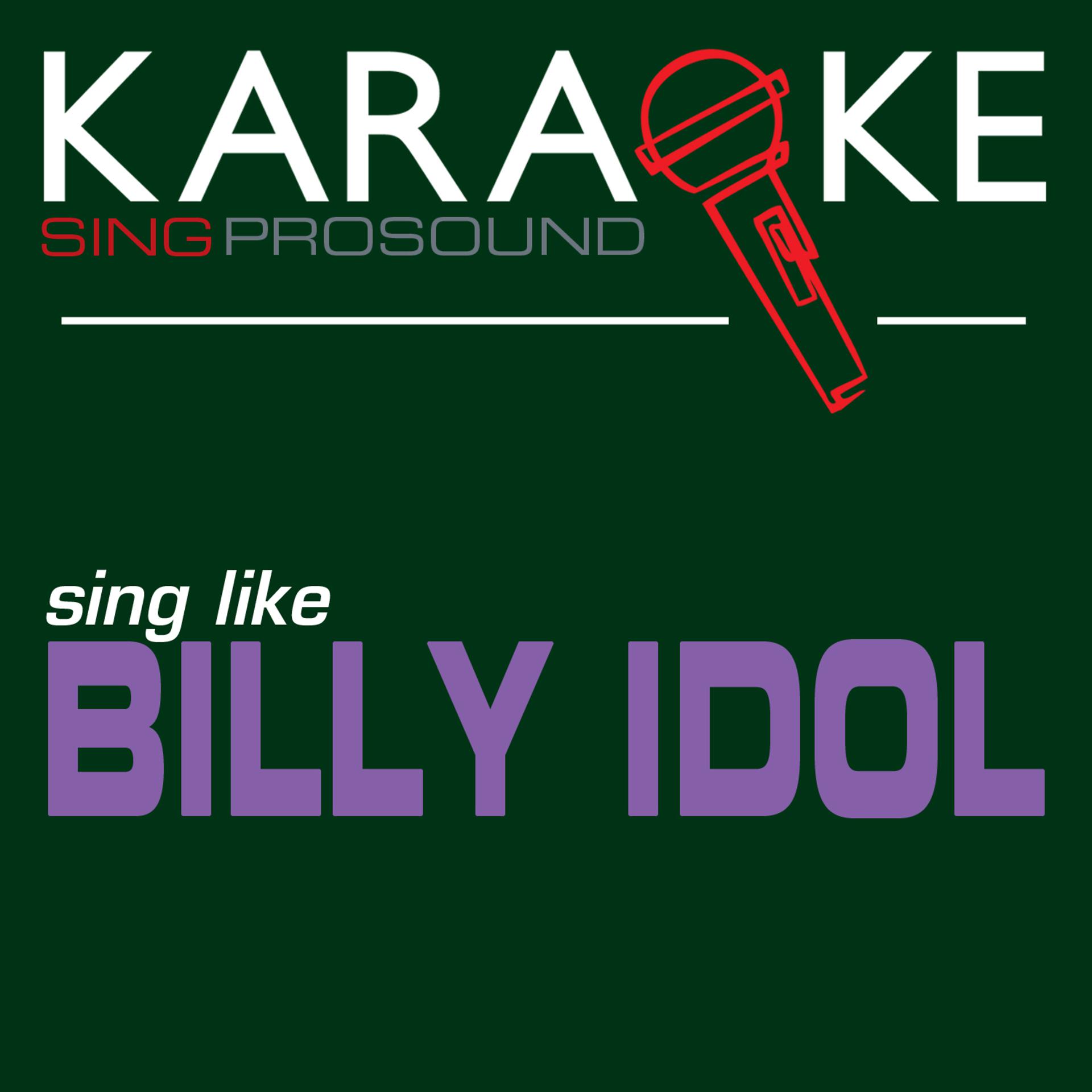 Постер альбома Karaoke in the Style of Billy Idol