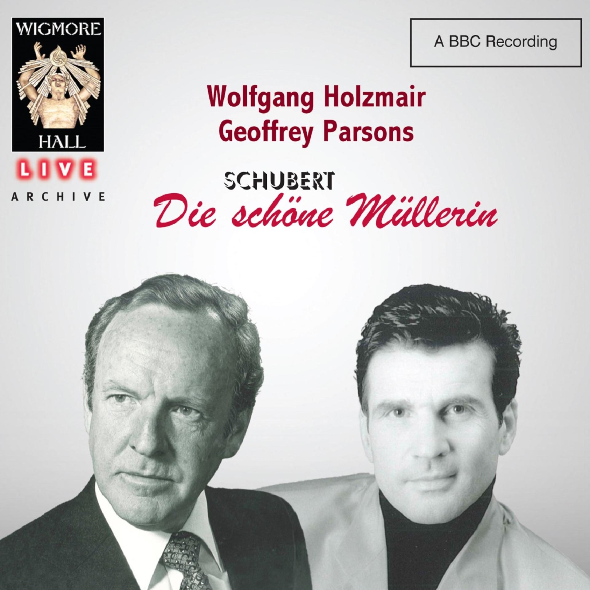 Постер альбома Schubert: Die schöne Müllerin - Wigmore Hall Live