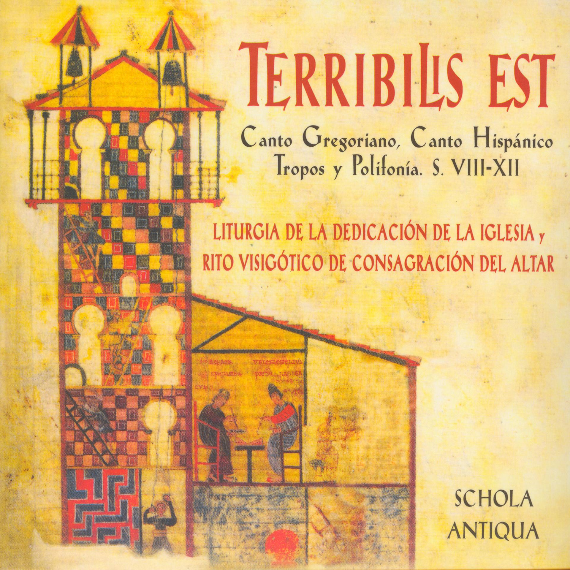 Постер альбома Terribilis Est. Liturgia de la Dedicación de la Iglesia y Rito Visigótico de Consagración del Altar