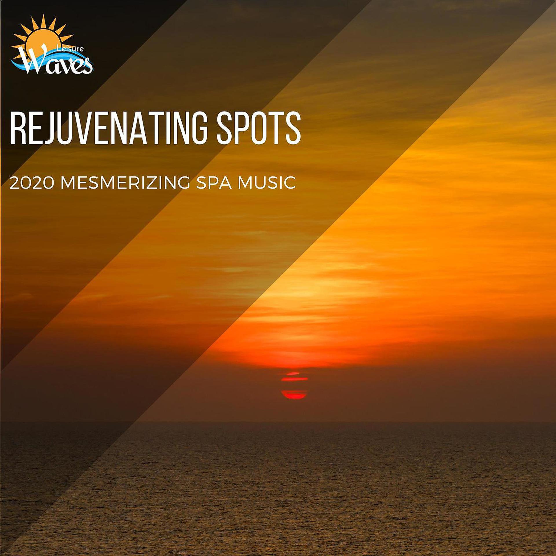 Постер альбома Rejuvenating Spots - 2020 Mesmerizing Spa Music