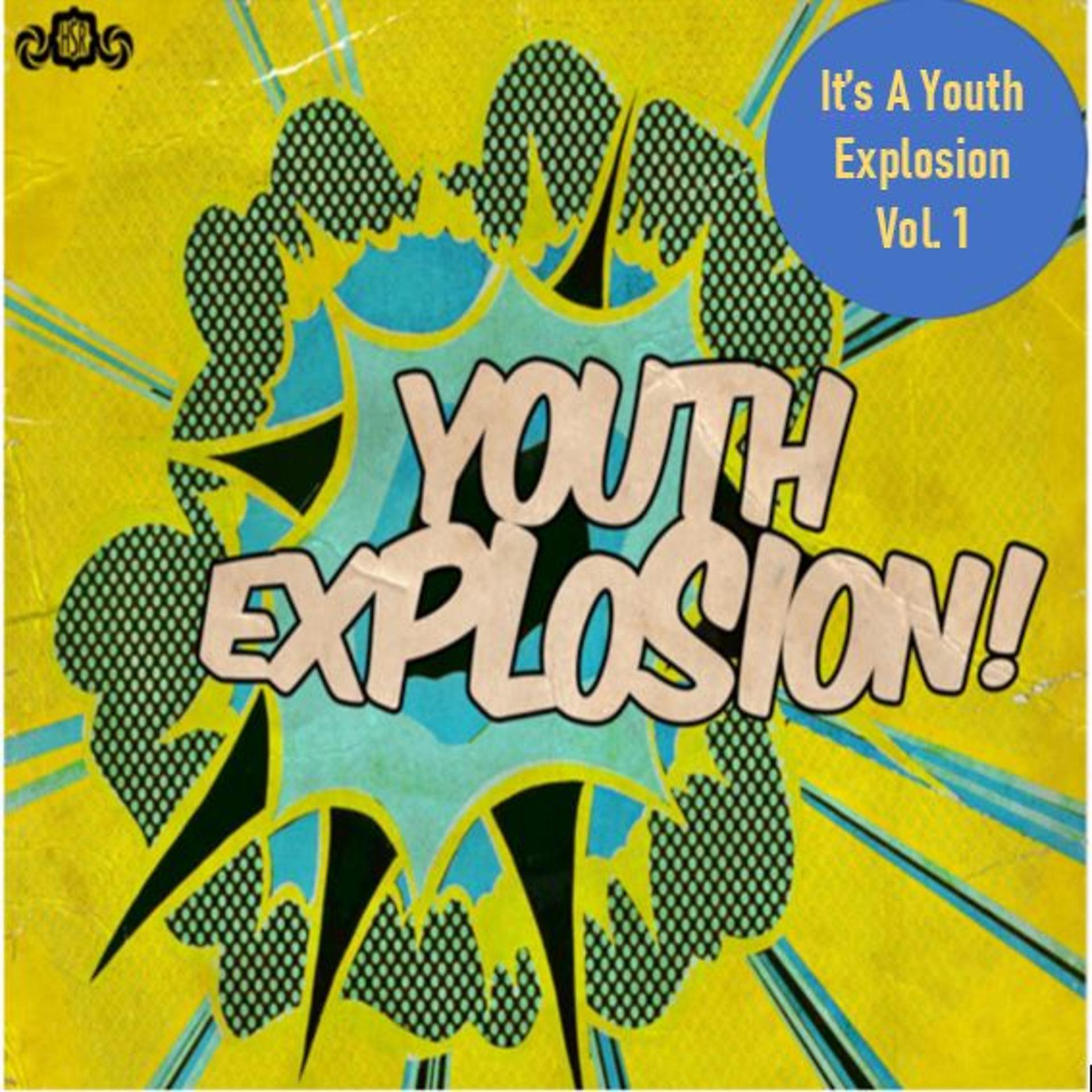 Постер альбома It's a Youth Explosion Vol. 1
