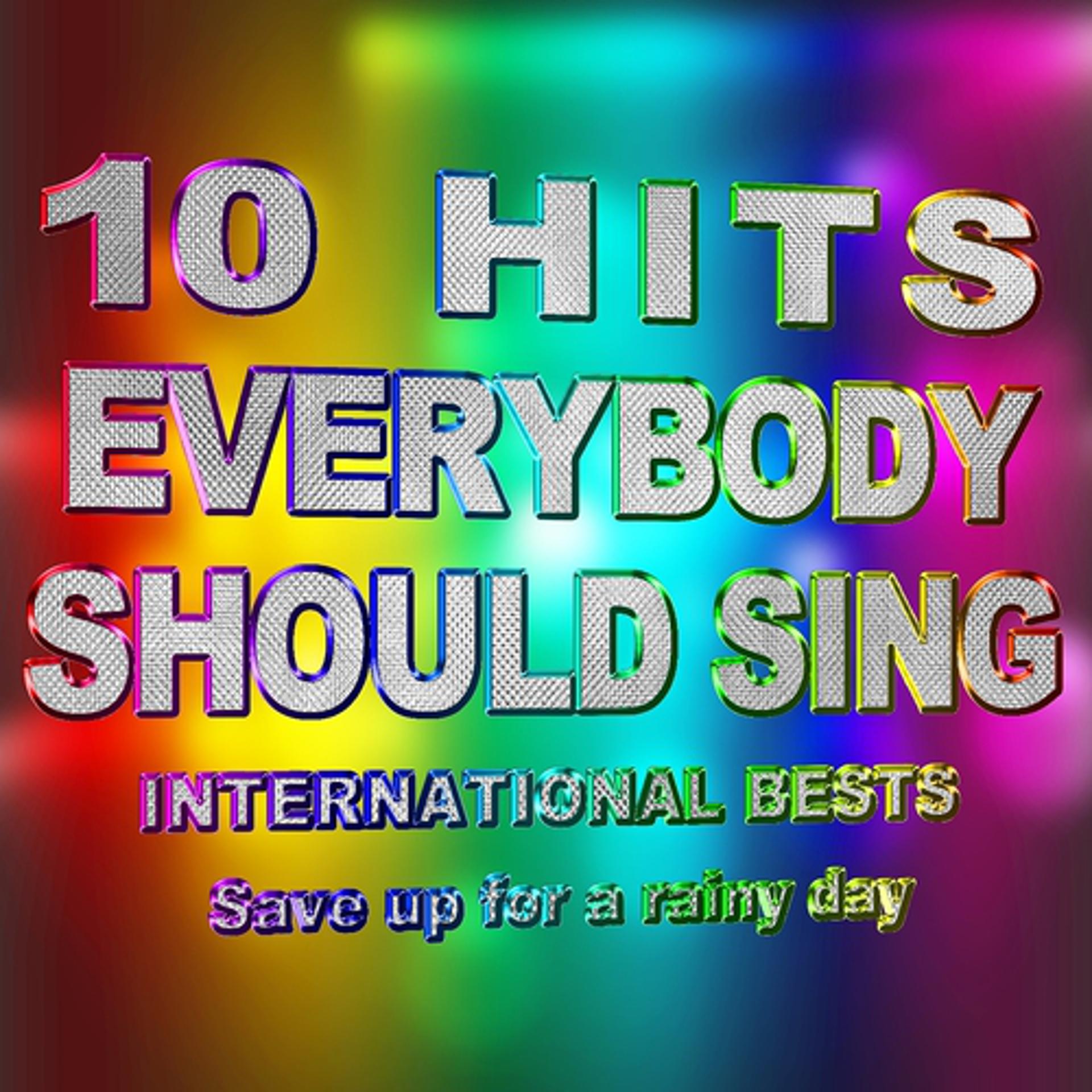 Постер альбома 10 Hits Everybody Should Sing